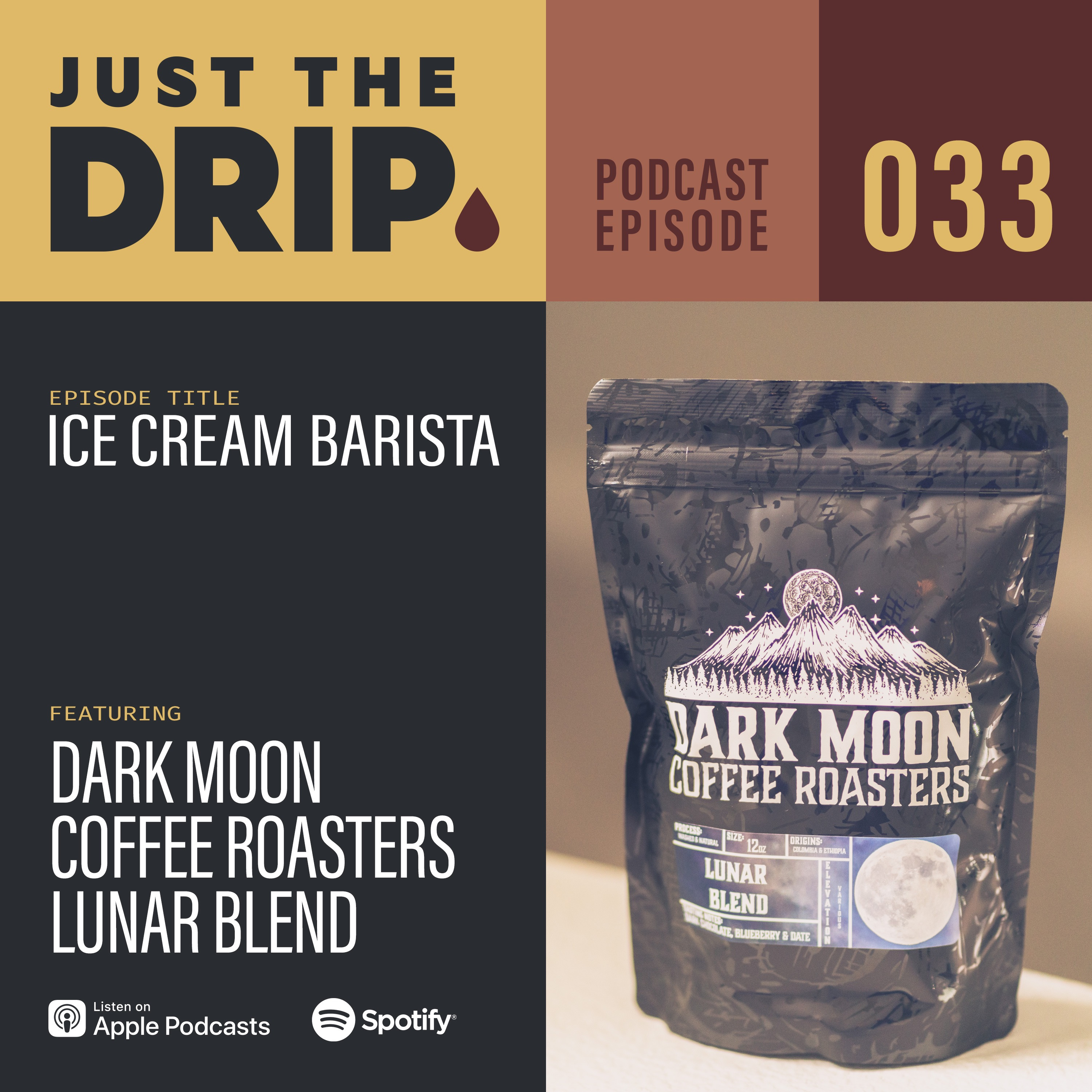 Ice Cream Barista | Dark Moon Coffee Roasters Lunar Blend – JTD EPS033 episode artwork