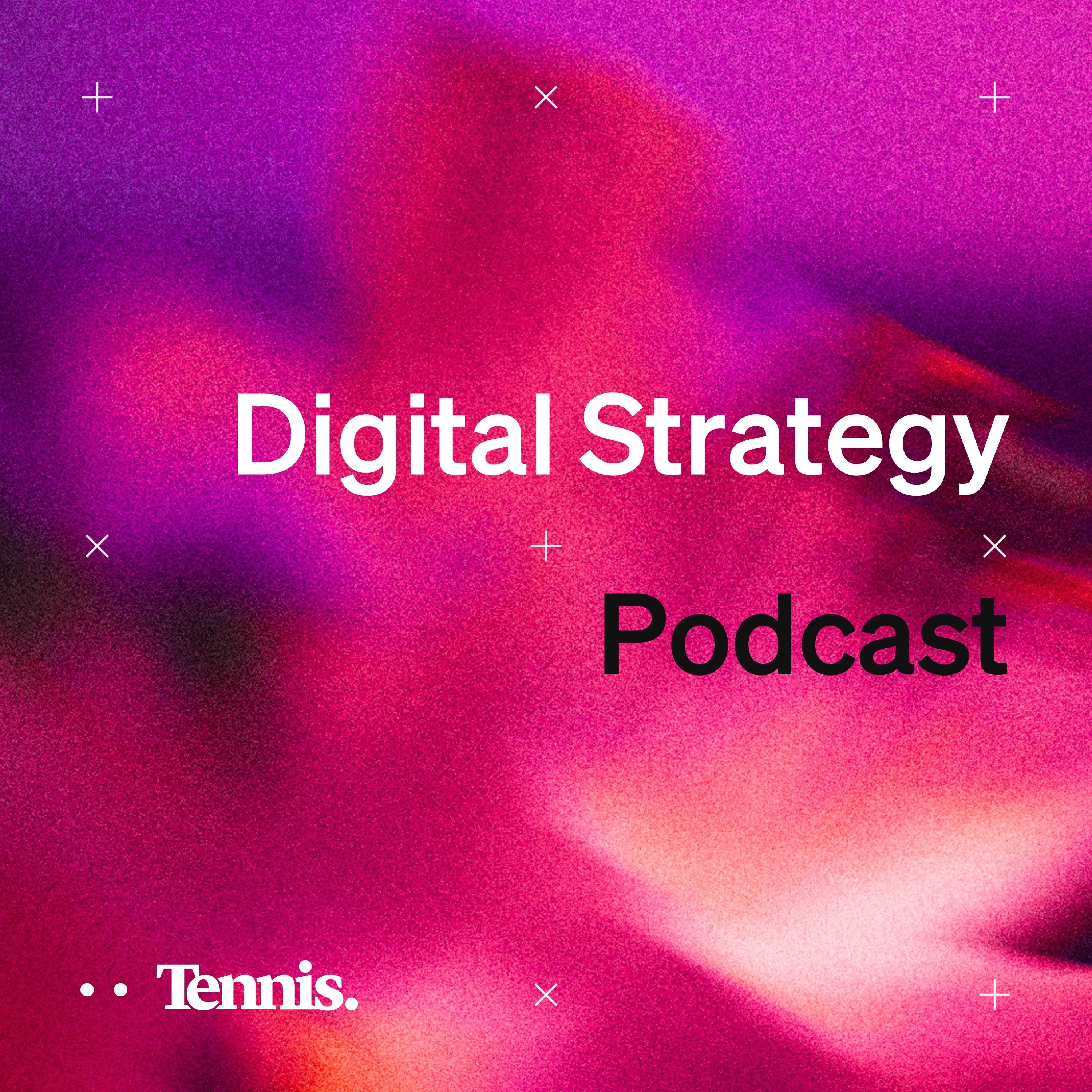 A Digital Strategy Podcast