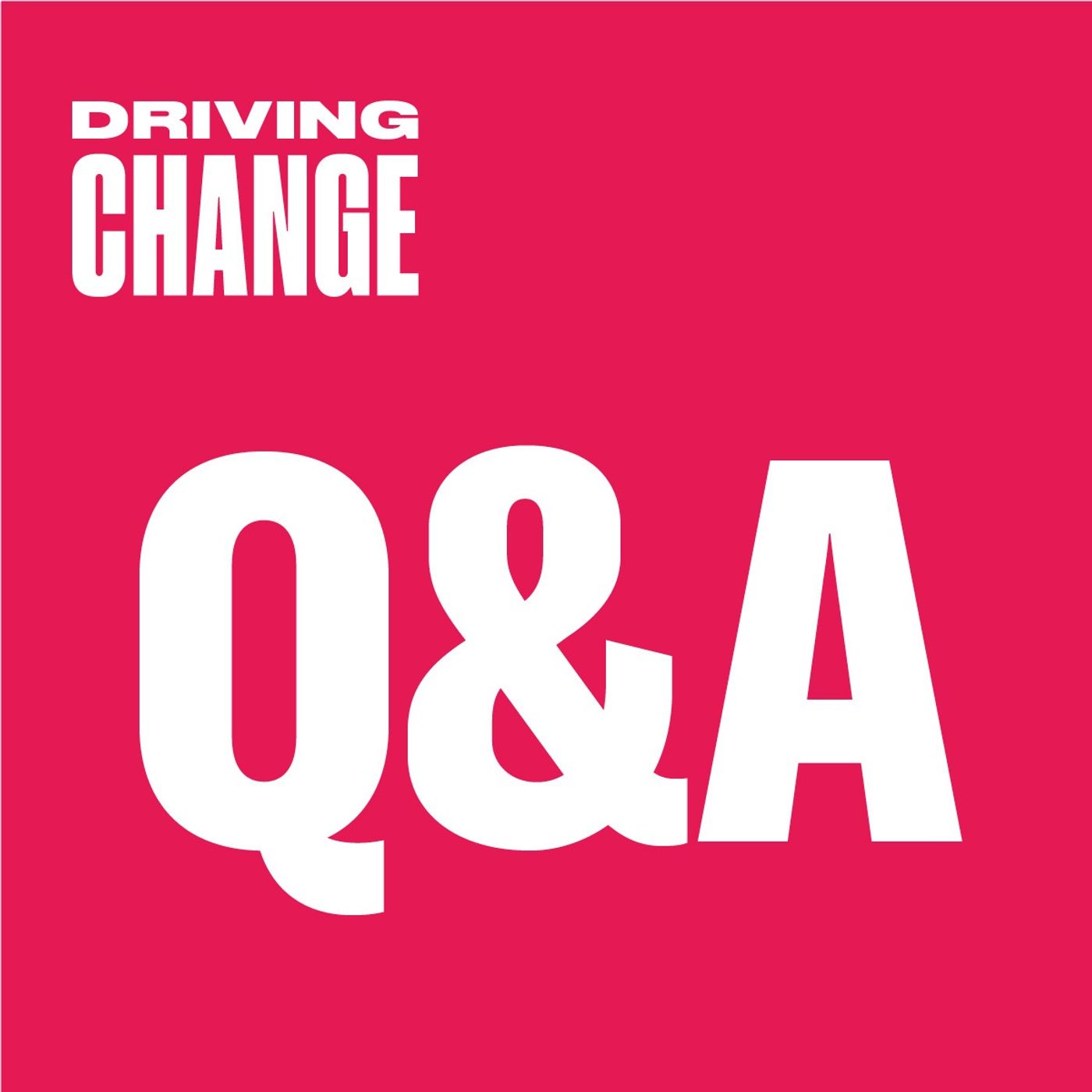 Driving Change
