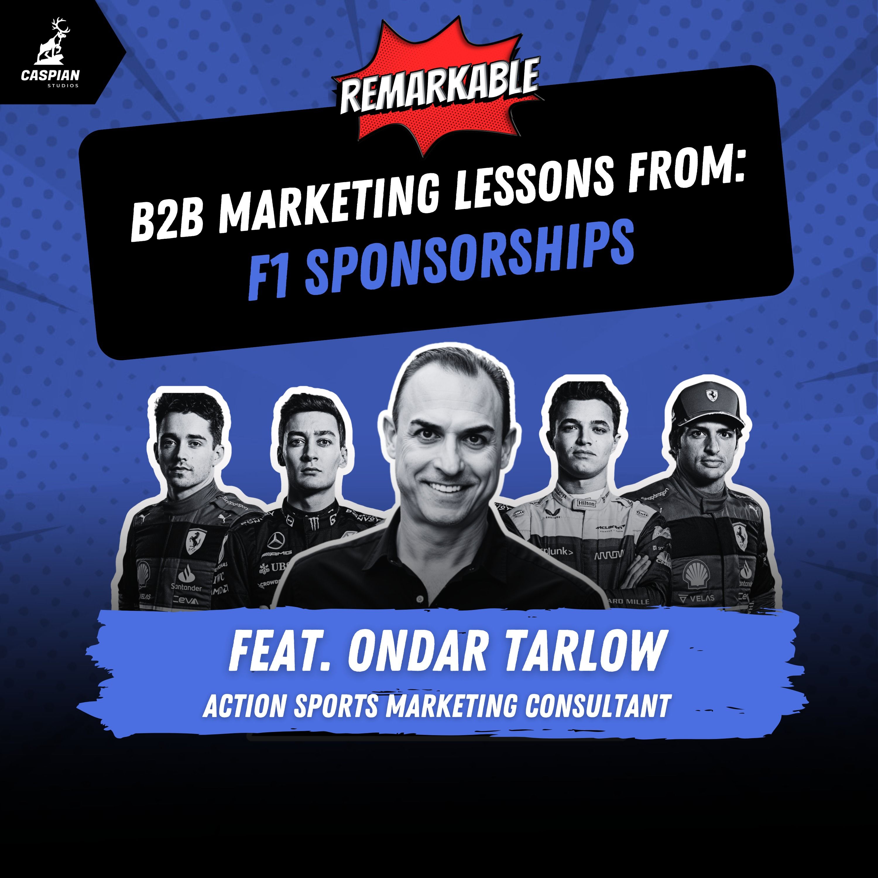 F1 Sponsorships: B2B Marketing Lessons on Going All In with Action Sports Marketing Consultant, Ondar Tarlow