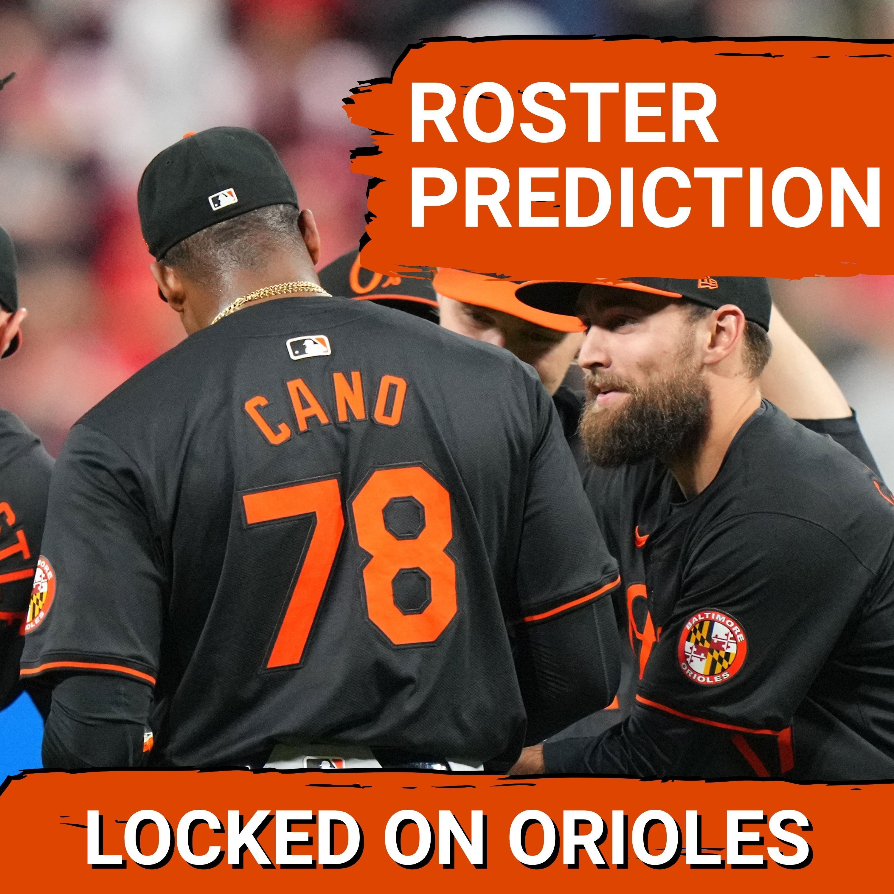 Baltimore Orioles 2026 Opening Day Roster Prediction 3.0