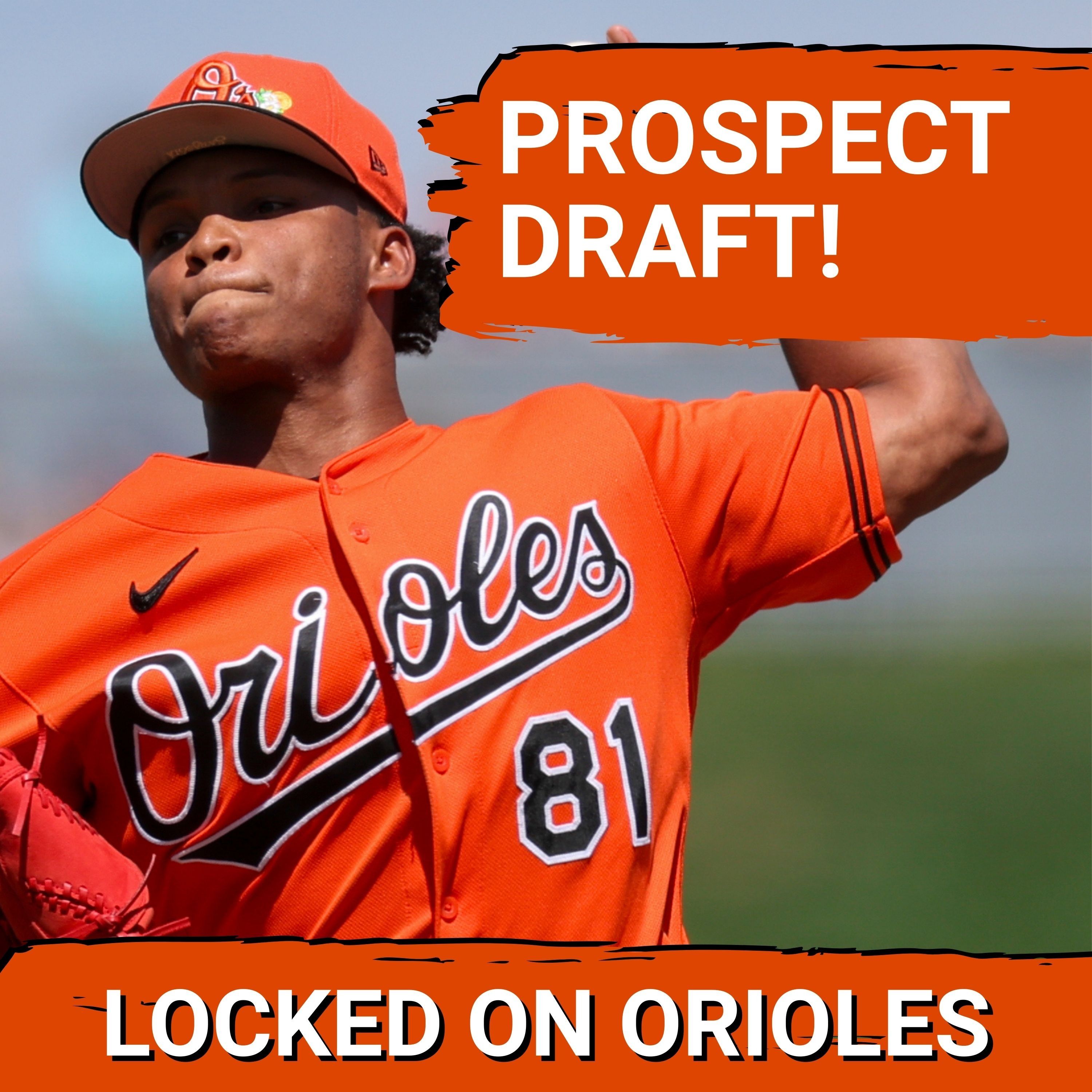 2026 Baltimore Orioles Prospect Draft: Which pitchers are ready to debut?