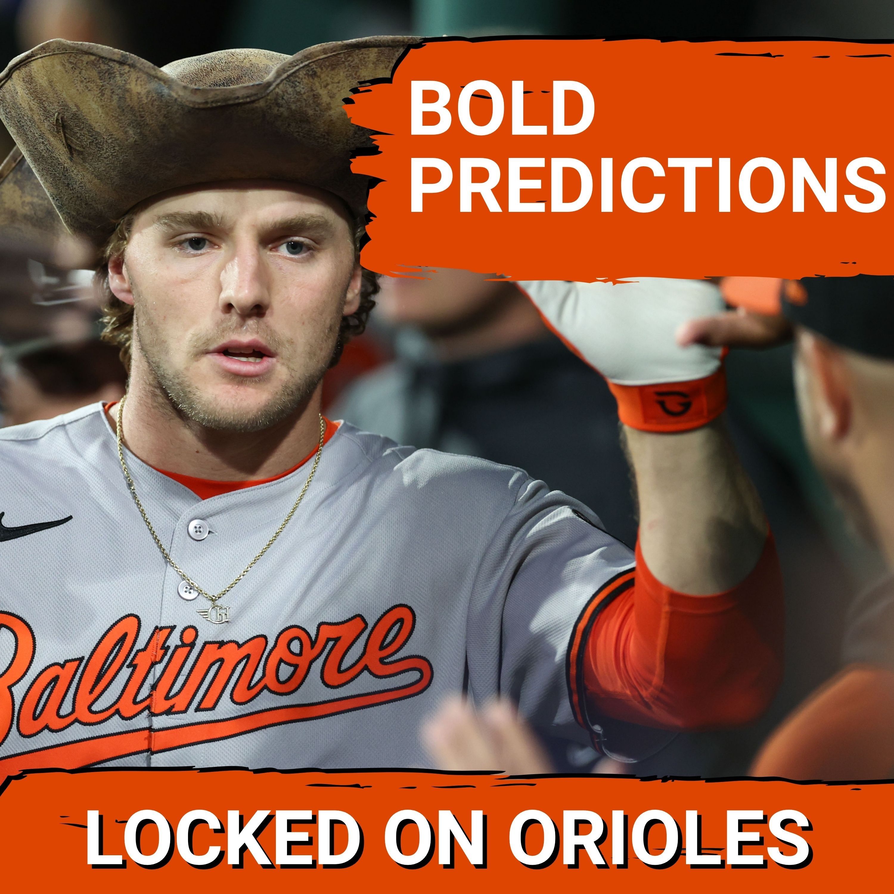 6 BOLD Predictions for the Baltimore Orioles 2026 season