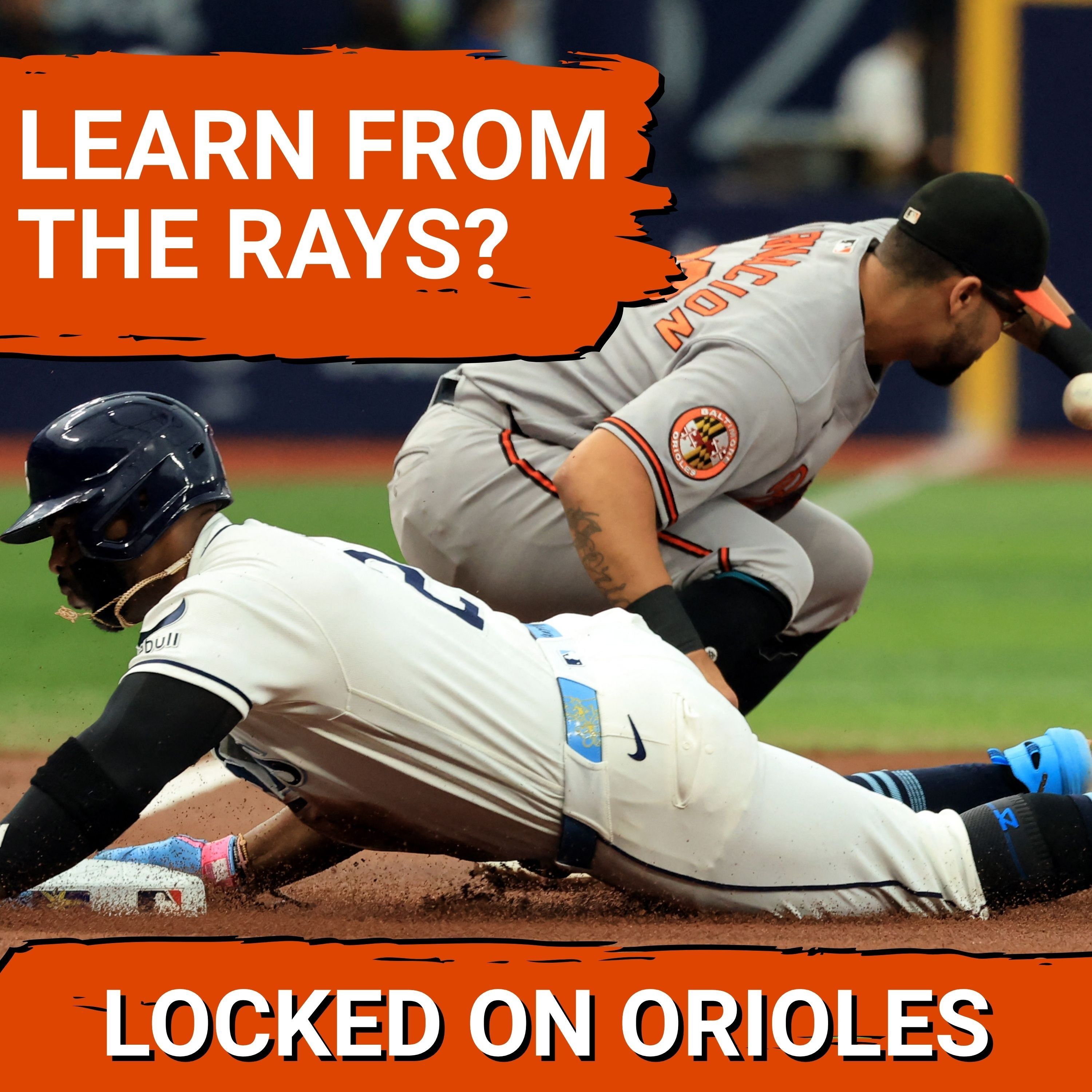 What the Baltimore Orioles can learn from the 2026 Tampa Bay Rays