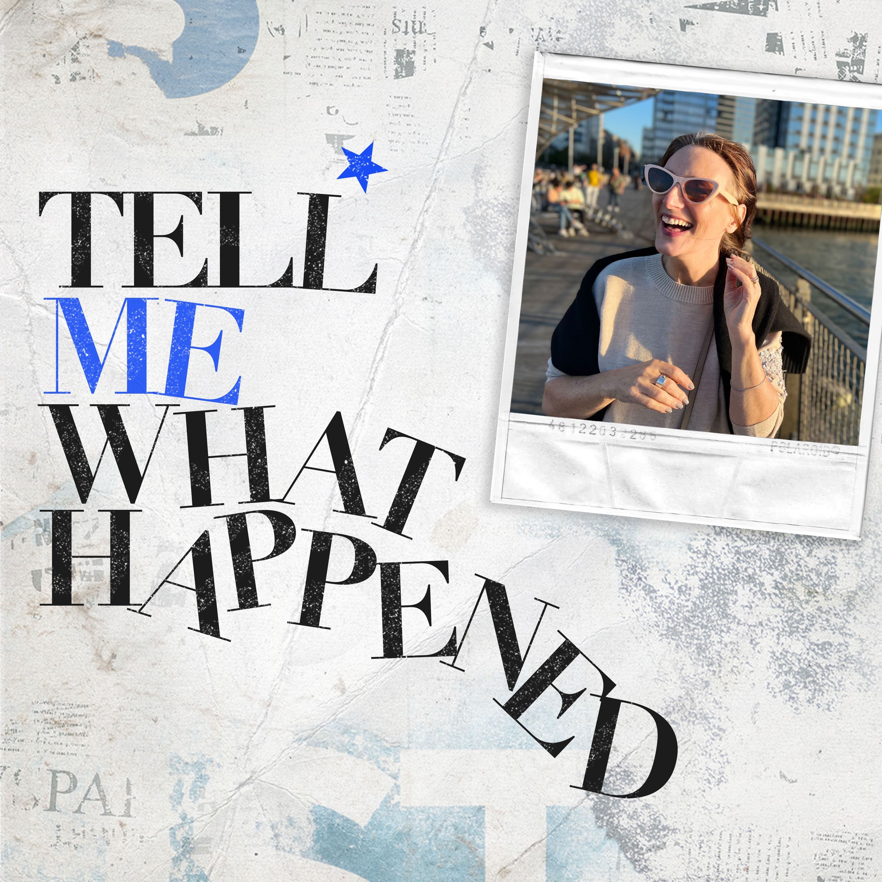 Tell Me What Happened