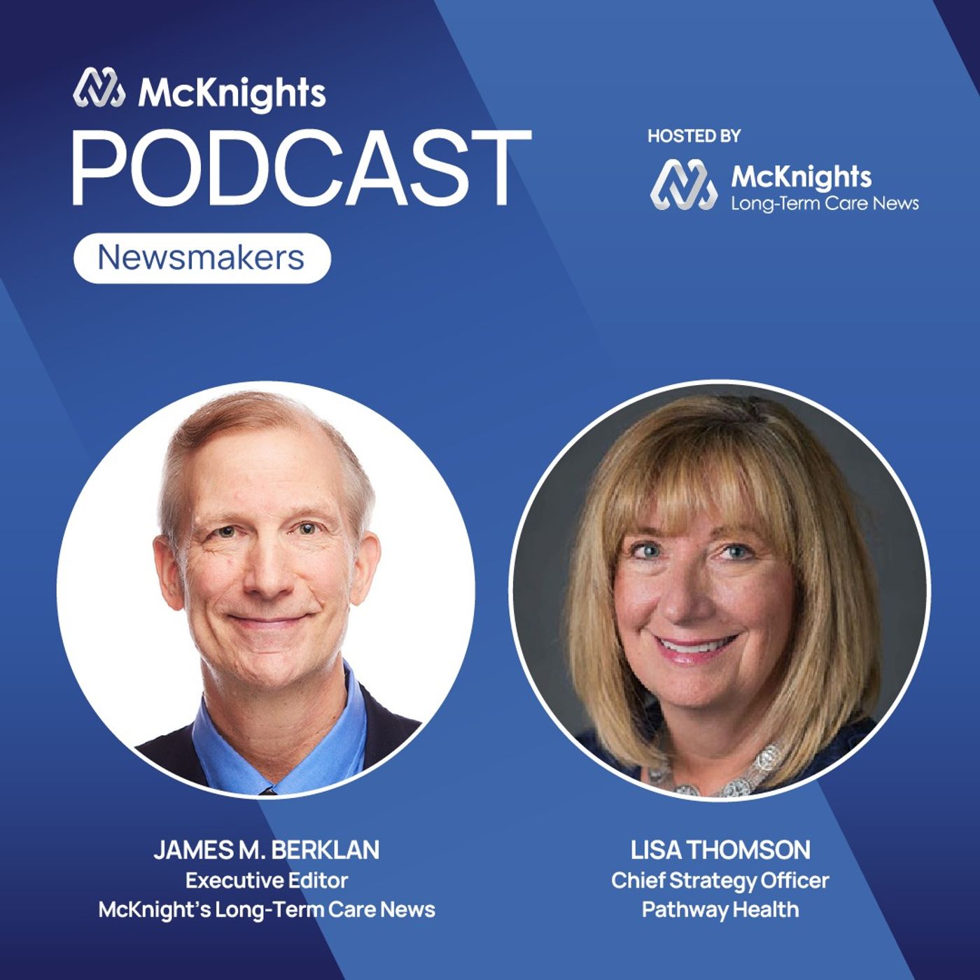 McKnights Newsmakers Podcast: 3 or 4 words that will solve long-term care’s staffing problems episode artwork