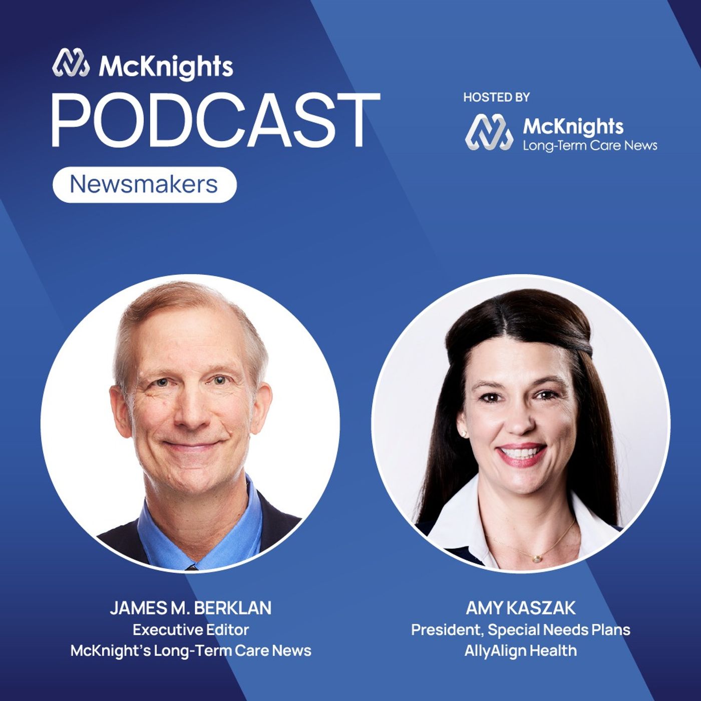 McKnight's Long Term Care Newsmakers Podcast ‘The best way to be at the top of the food chain’ — An expert’s advice for skilled nursing operators episode artwork