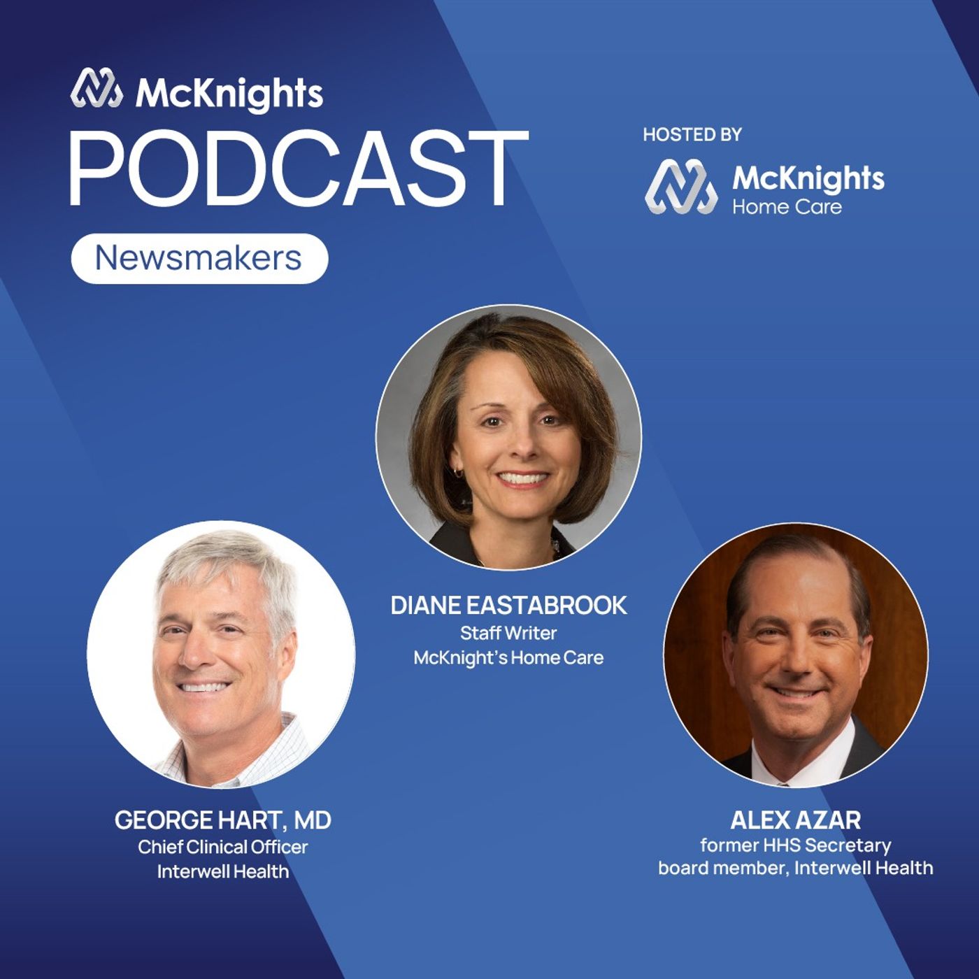 McKnight's Home Care: In-home care 'is the way medicine has to be practiced,' Azar says episode artwork