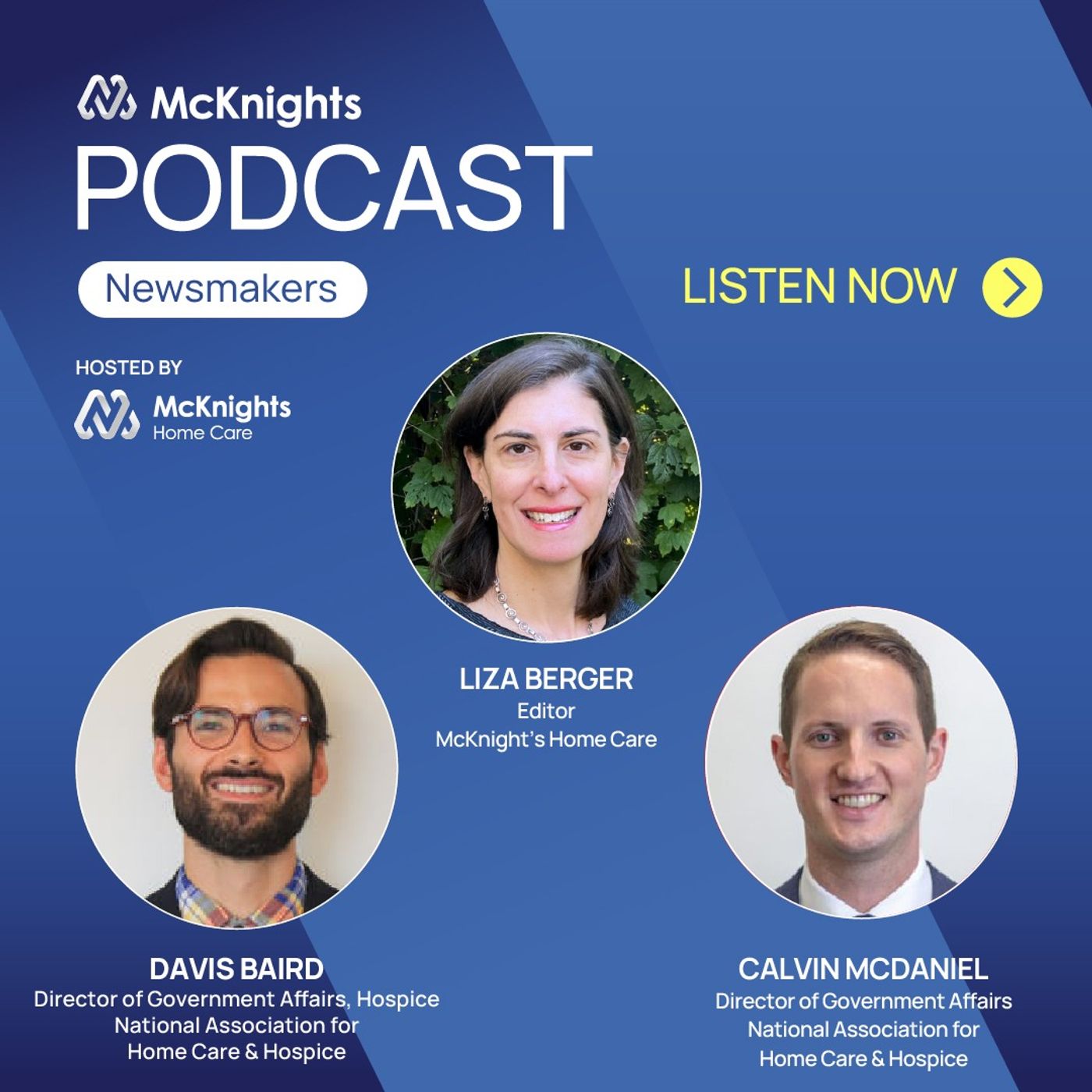 McKnight's Home Care Newsmakers Podcast: Home health, hospice gearing up for major challenges, advocacy experts say episode artwork