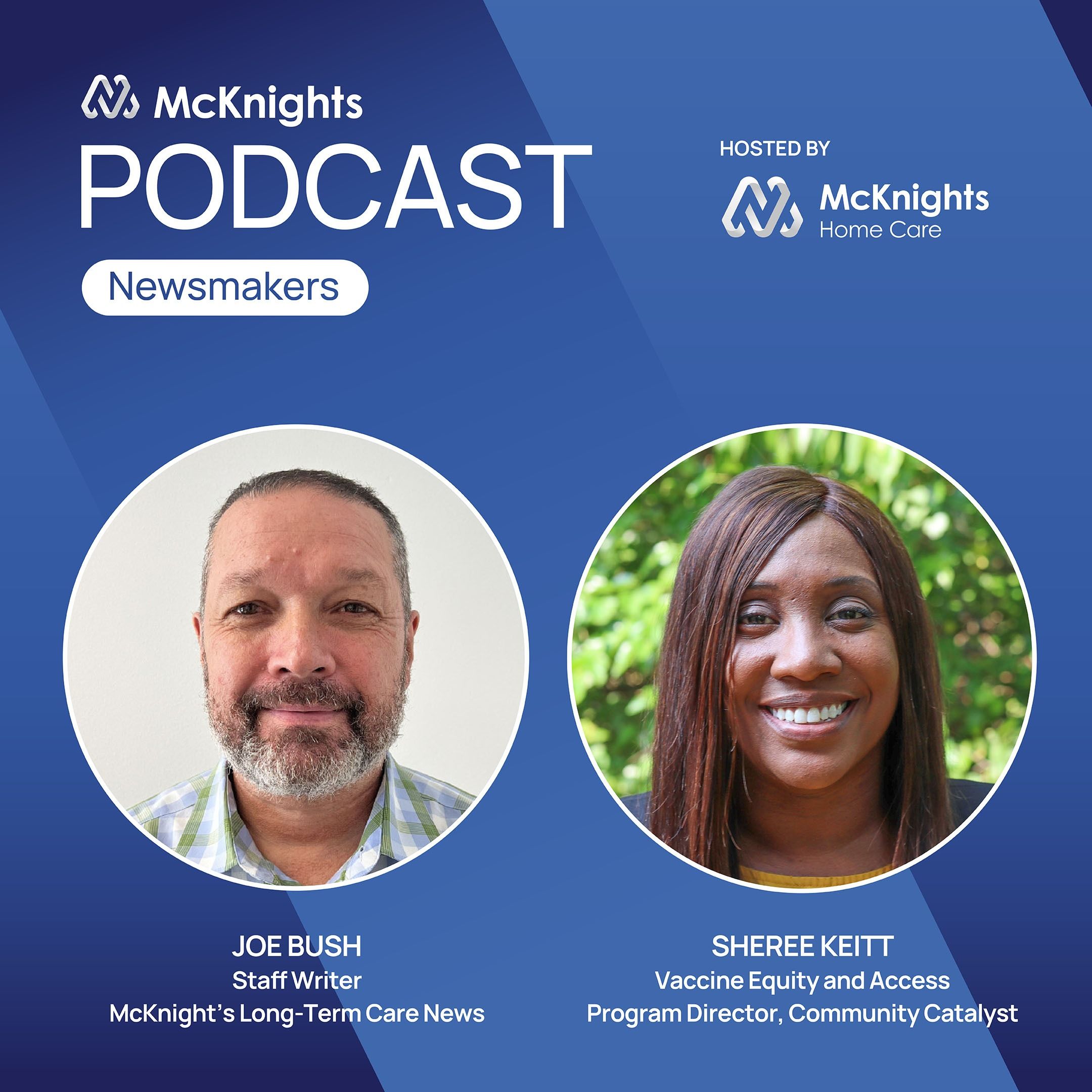 McKnight’s Newsmakers Podcast: Community Catalyst’s Sheree Keitt on vaccination solutions episode artwork