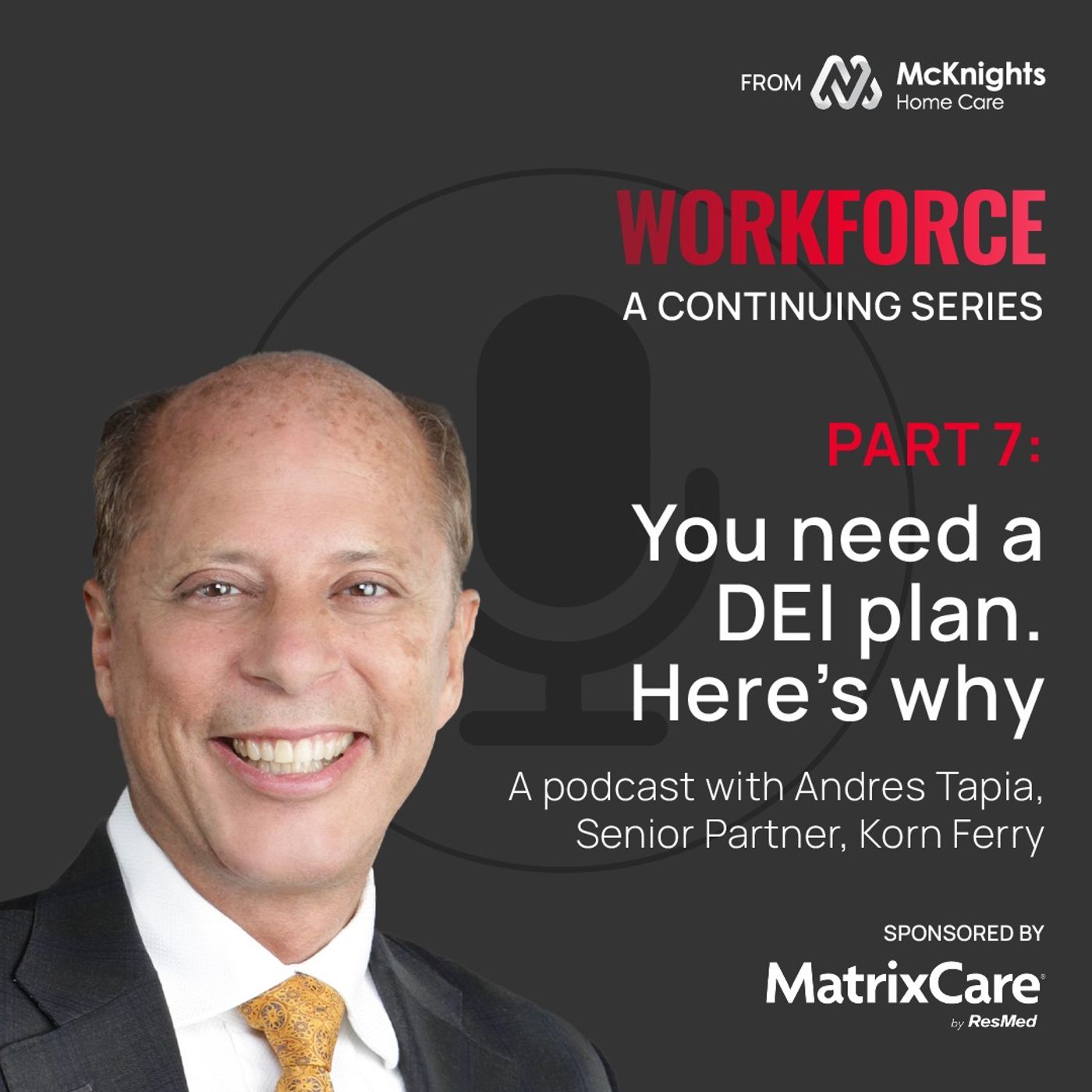 McKnight's Home Care Newsmakers Podcast: DEI: The secret ingredient for successful recruitment, a podcast presented by MatrixCare by ResMed episode artwork