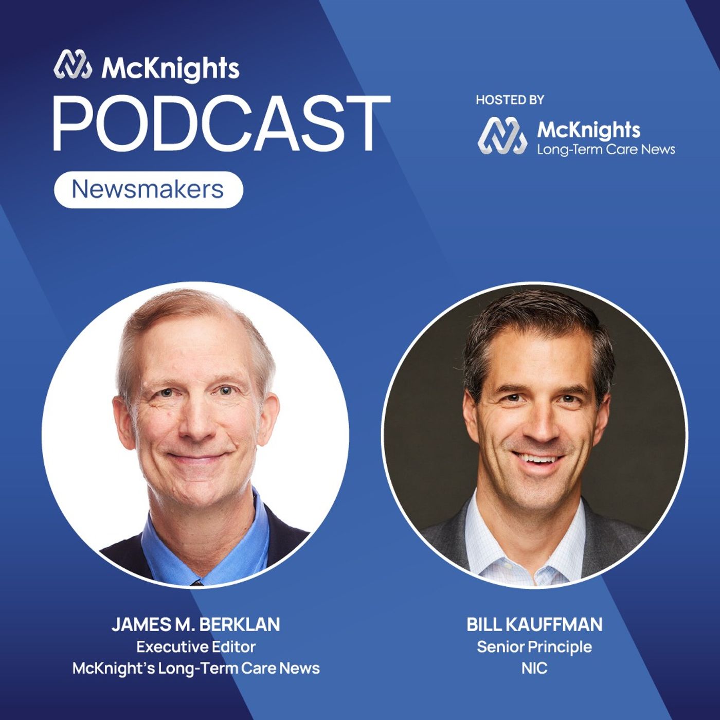 McKnight's Long Term Care Newsmakers Podcast:  A ‘unique’ situation for skilled nursing investors episode artwork