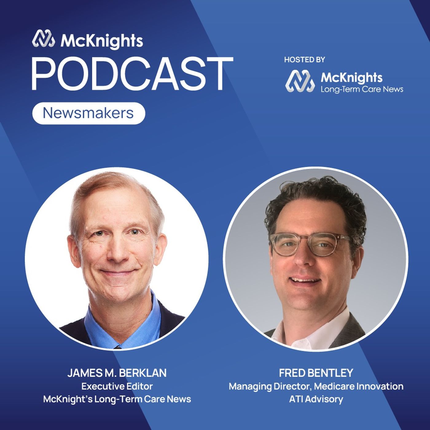 McKnight's Long Term Care Newsmakers Podcast: How providers can achieve control with risky value-based pay schemes, diversification episode artwork