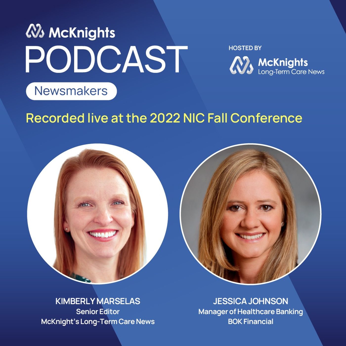McKnight's Long Term Care Newsmakers Podcast: BOK Financials' Jessica Johnson episode artwork