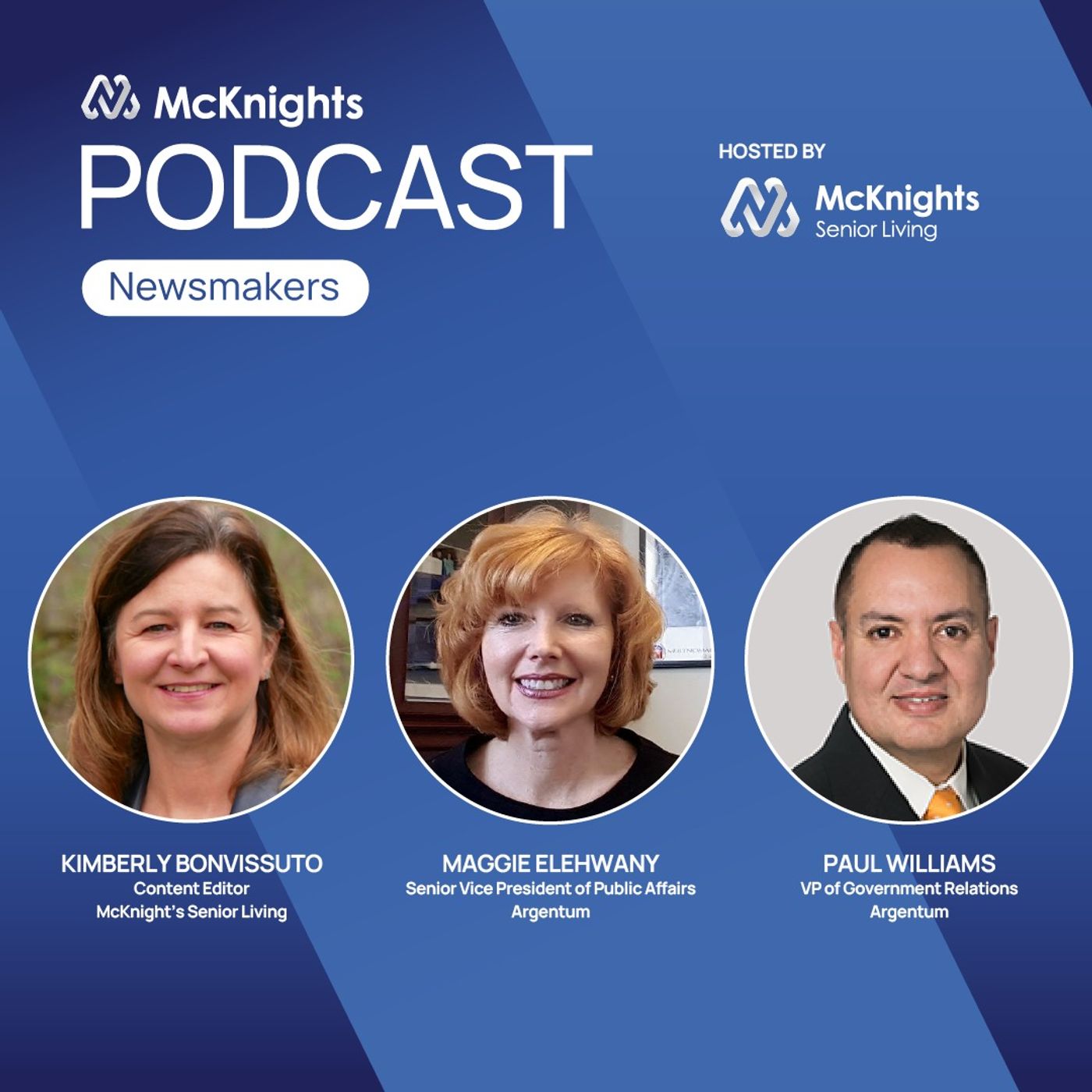 McKnight's Senior Living Newsmakers Podcast: Policy and legislative priorities in senior living episode artwork