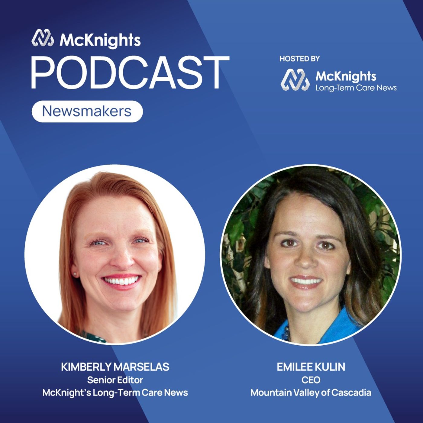 McKnight’s Long Term Care Newsmakers Podcast: CEO Emilee Kulin on bringing home Quality gold, twice episode artwork