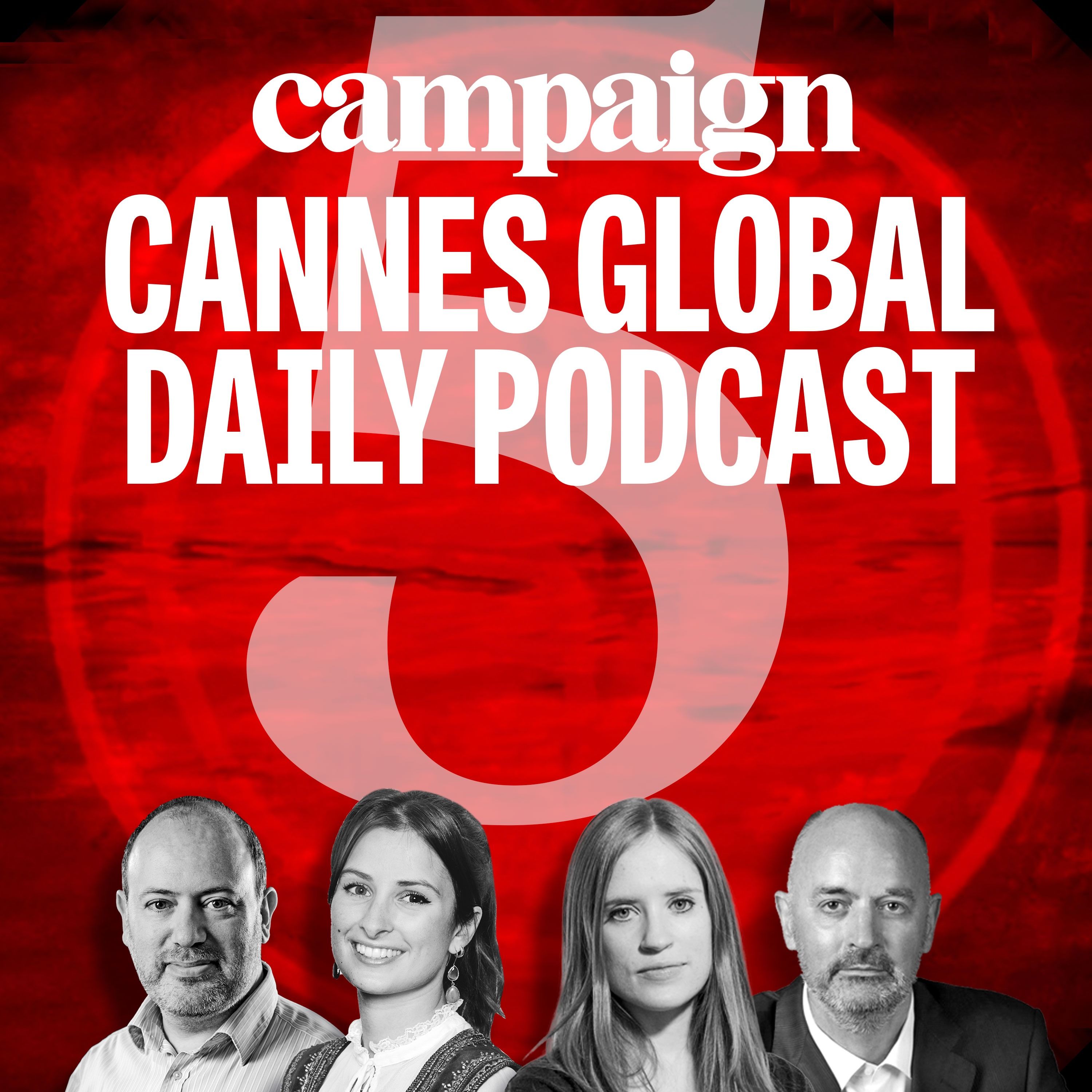 Cannes daily global podcast episode 5: Campaign beach party, plus latest wins episode artwork