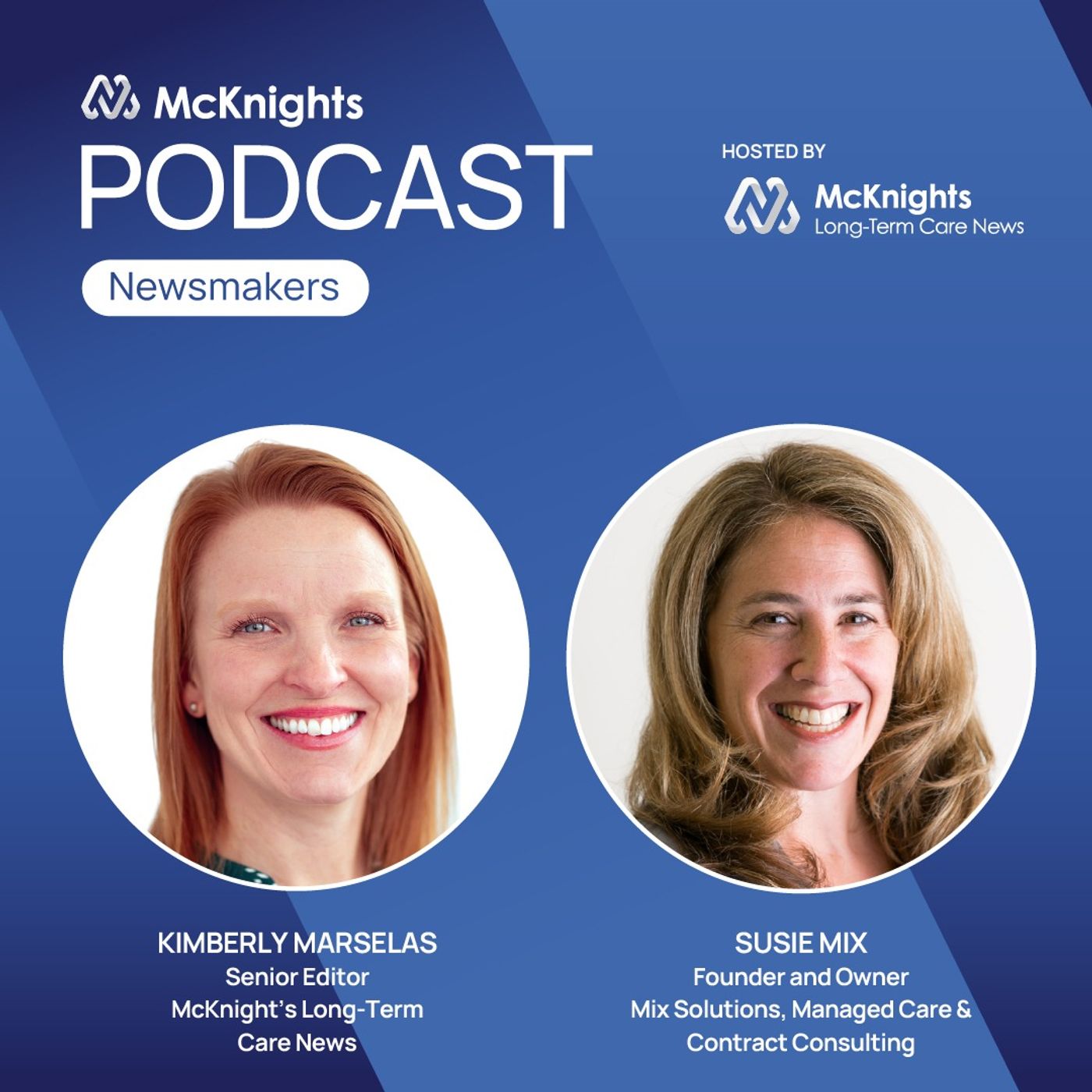 McKnight's Long Term Care, Newsmakers - ‘You can’t even run any more’: How to stand tall amid Medicare Advantage’s relentless drive into skilled nursing episode artwork