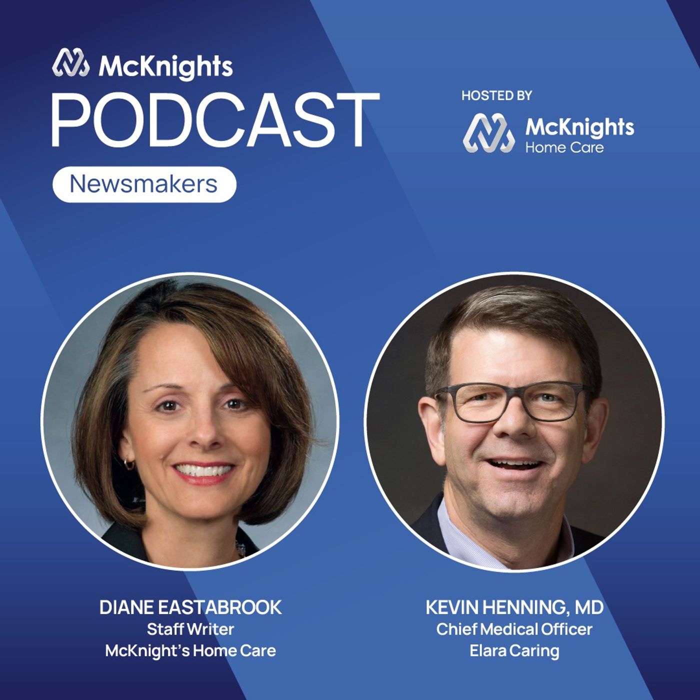 McKnight's Home Care: To succeed in new VBC world, prepare patients, Elara Caring's CMO says episode artwork