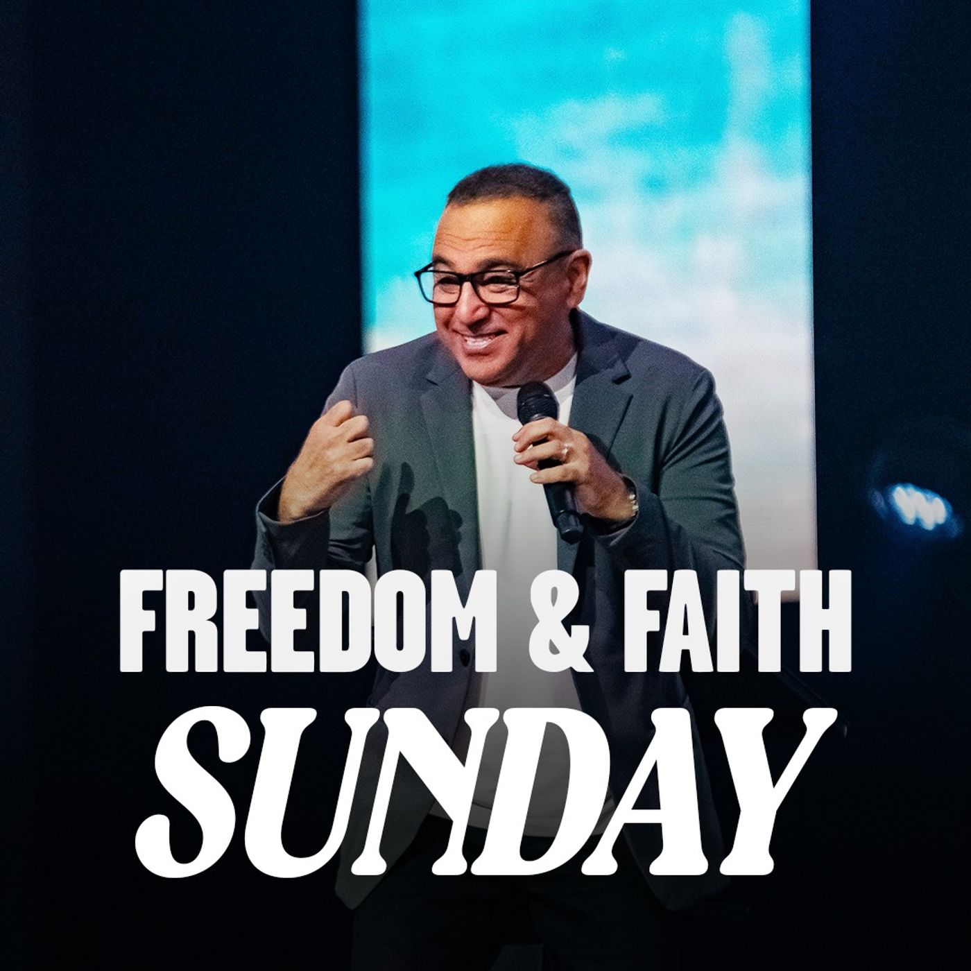 FREEDOM & FAITH SUNDAY episode artwork