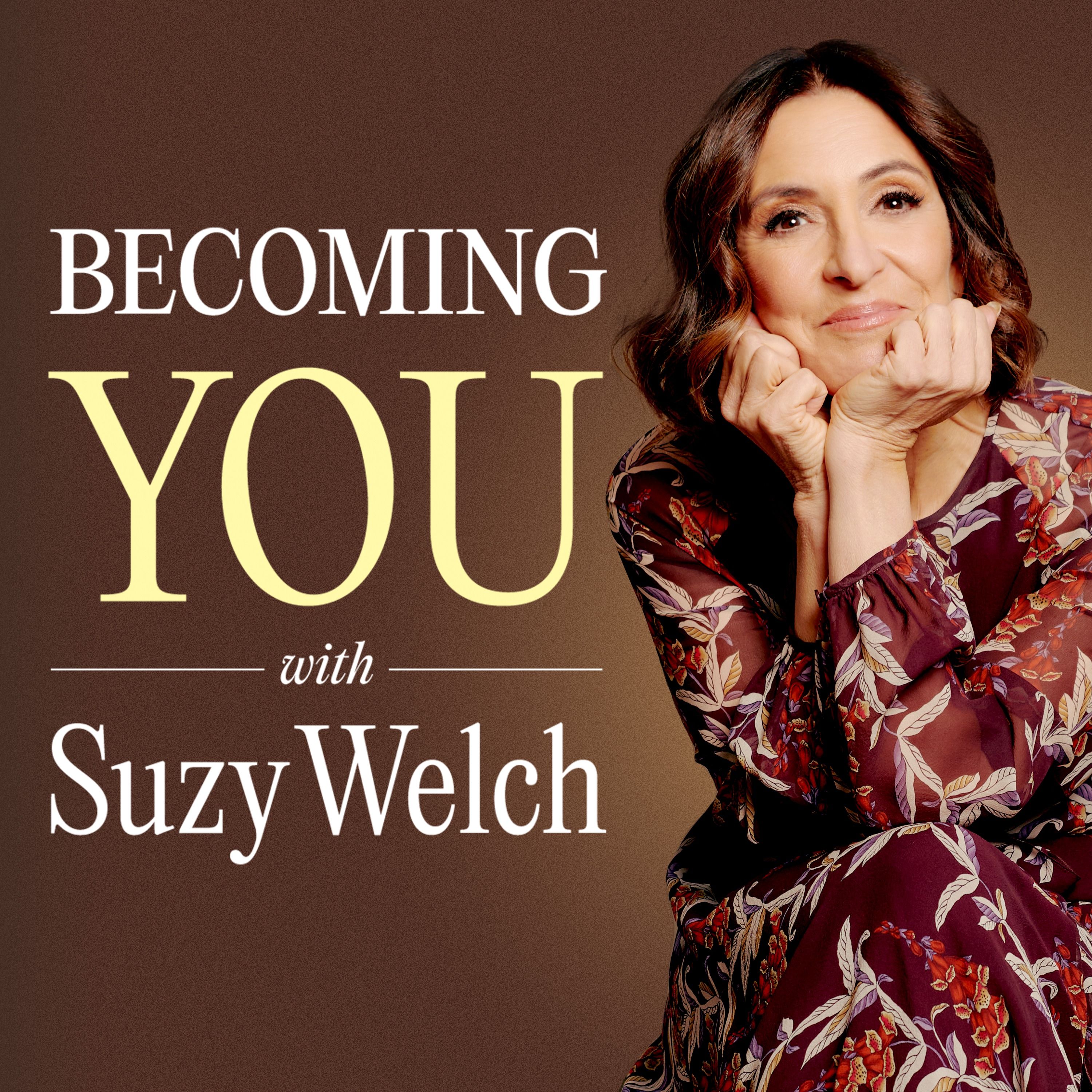 Becoming You with Suzy Welch - podcast cover