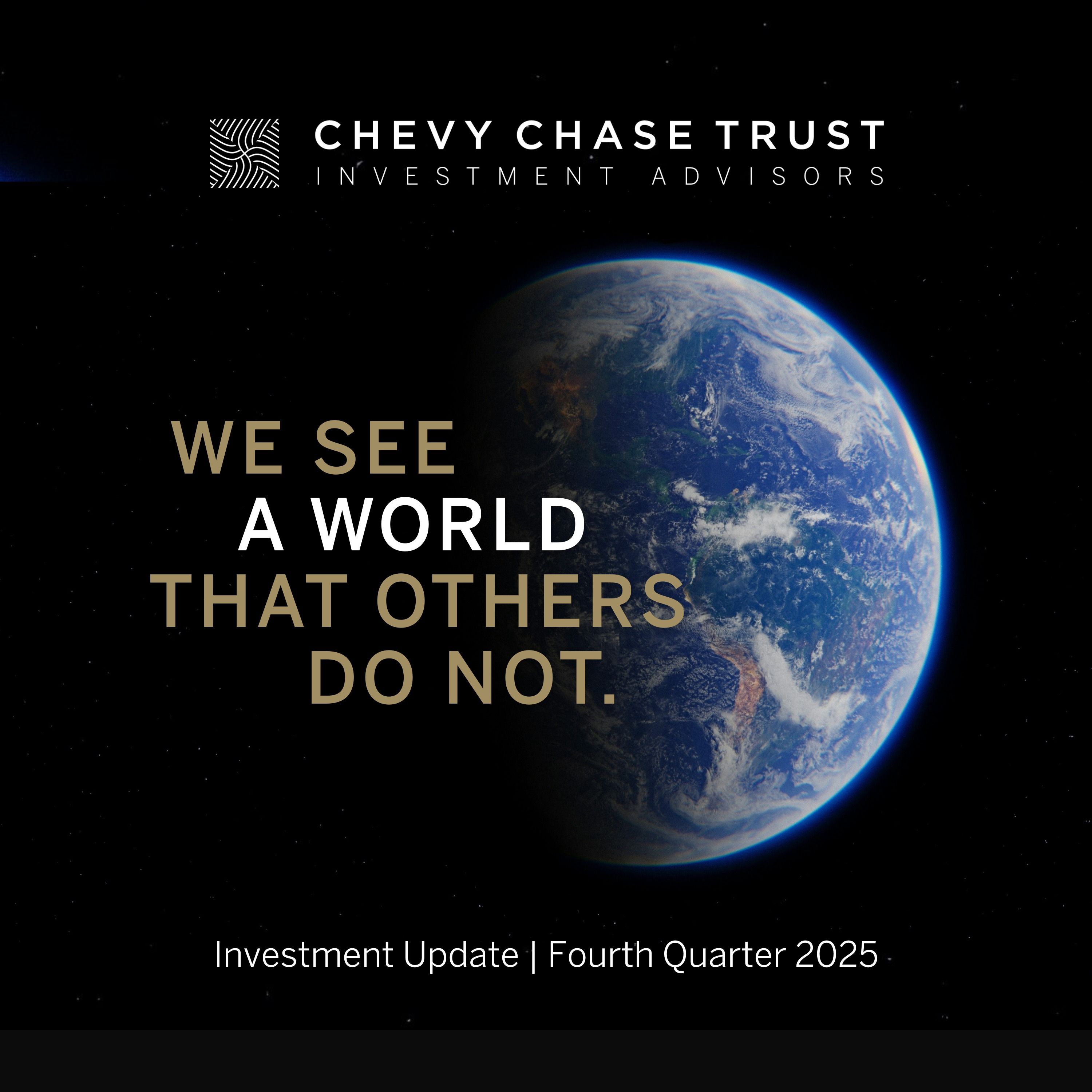 Chevy Chase Trust\'s Quarterly Investment Update