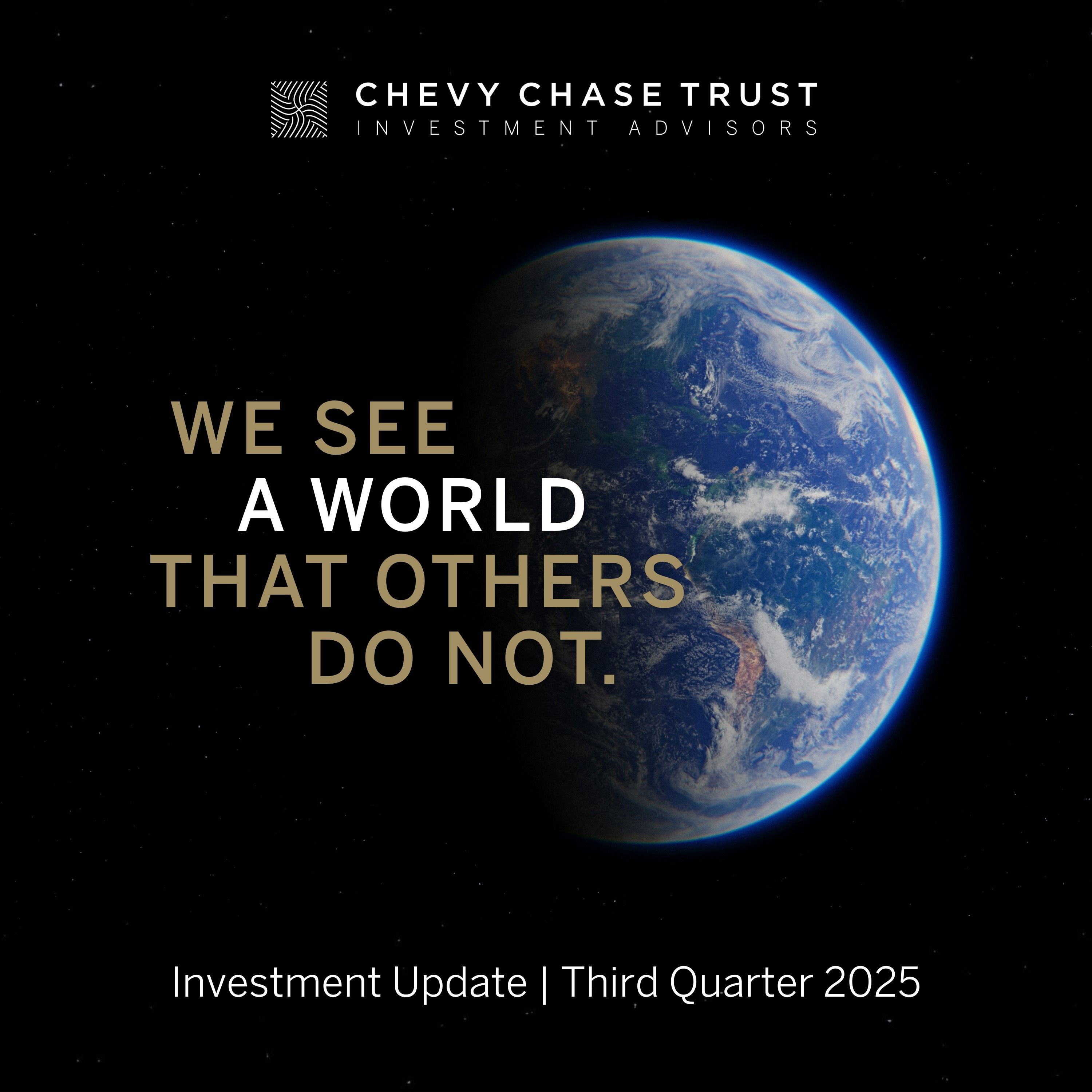 Chevy Chase Trust\'s Quarterly Investment Update