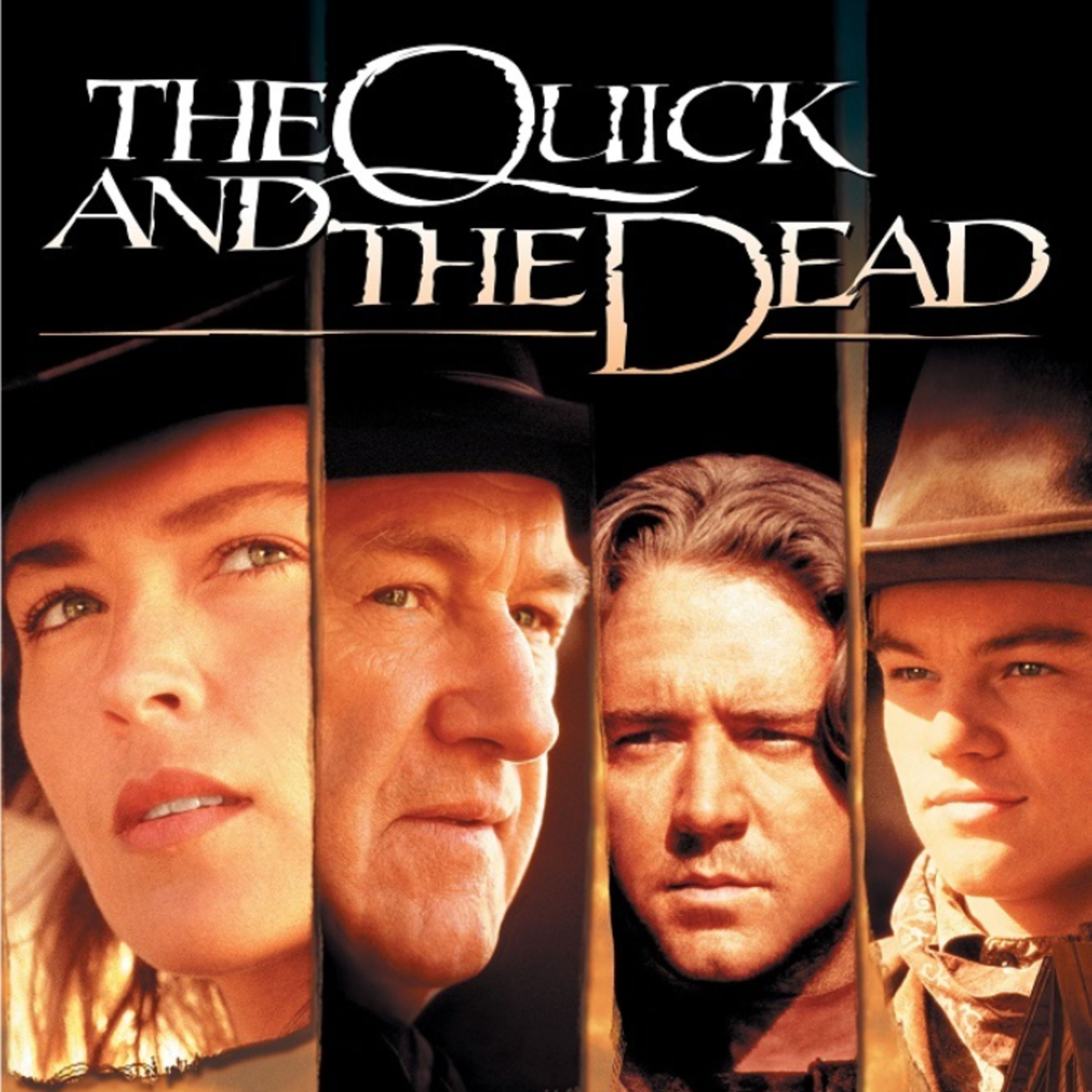 Movie the podcast the quick and the dead episode artwork