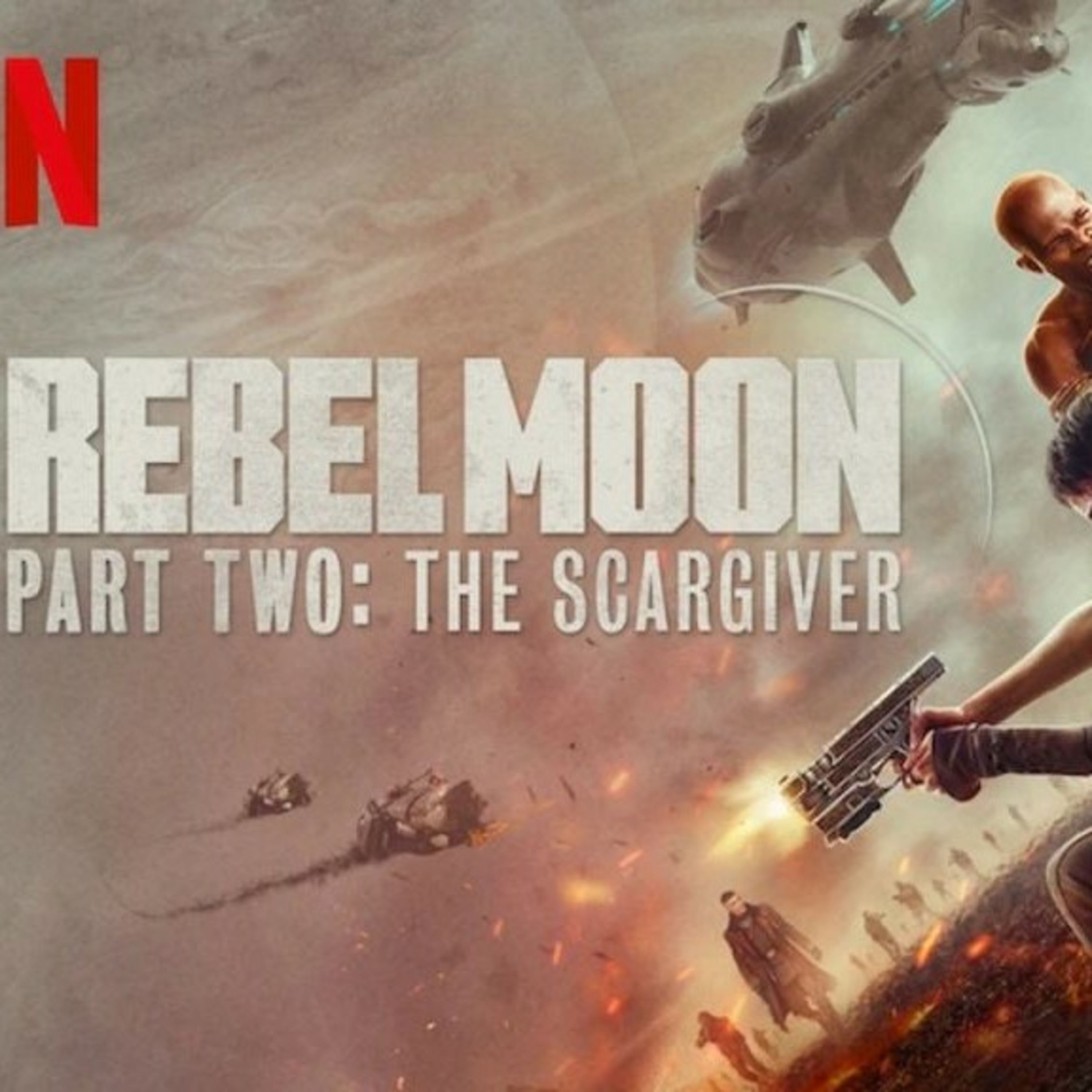 Movie the Podcast Rebel Moon part 2 :the scargiver episode artwork