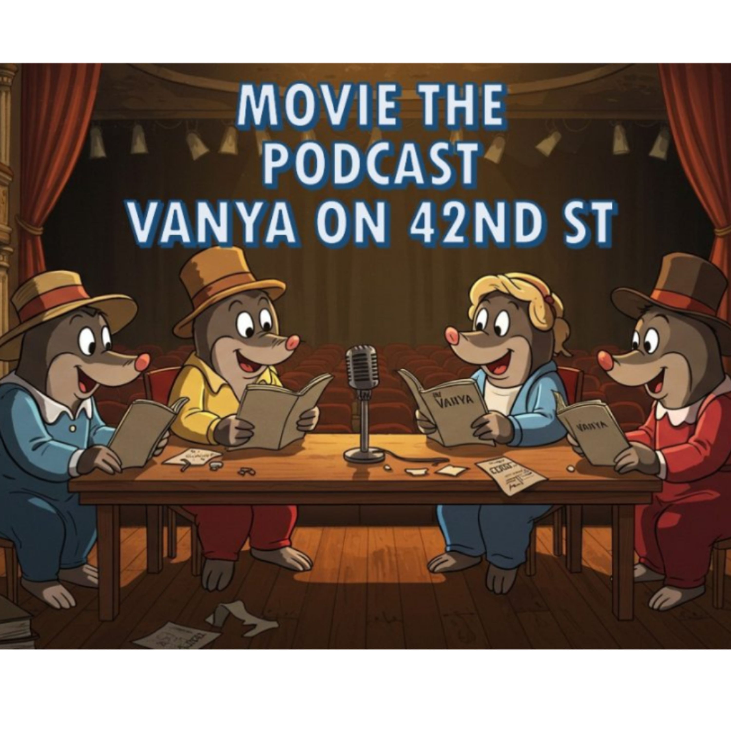 Movie the podcast Vanya on 42nd st episode artwork