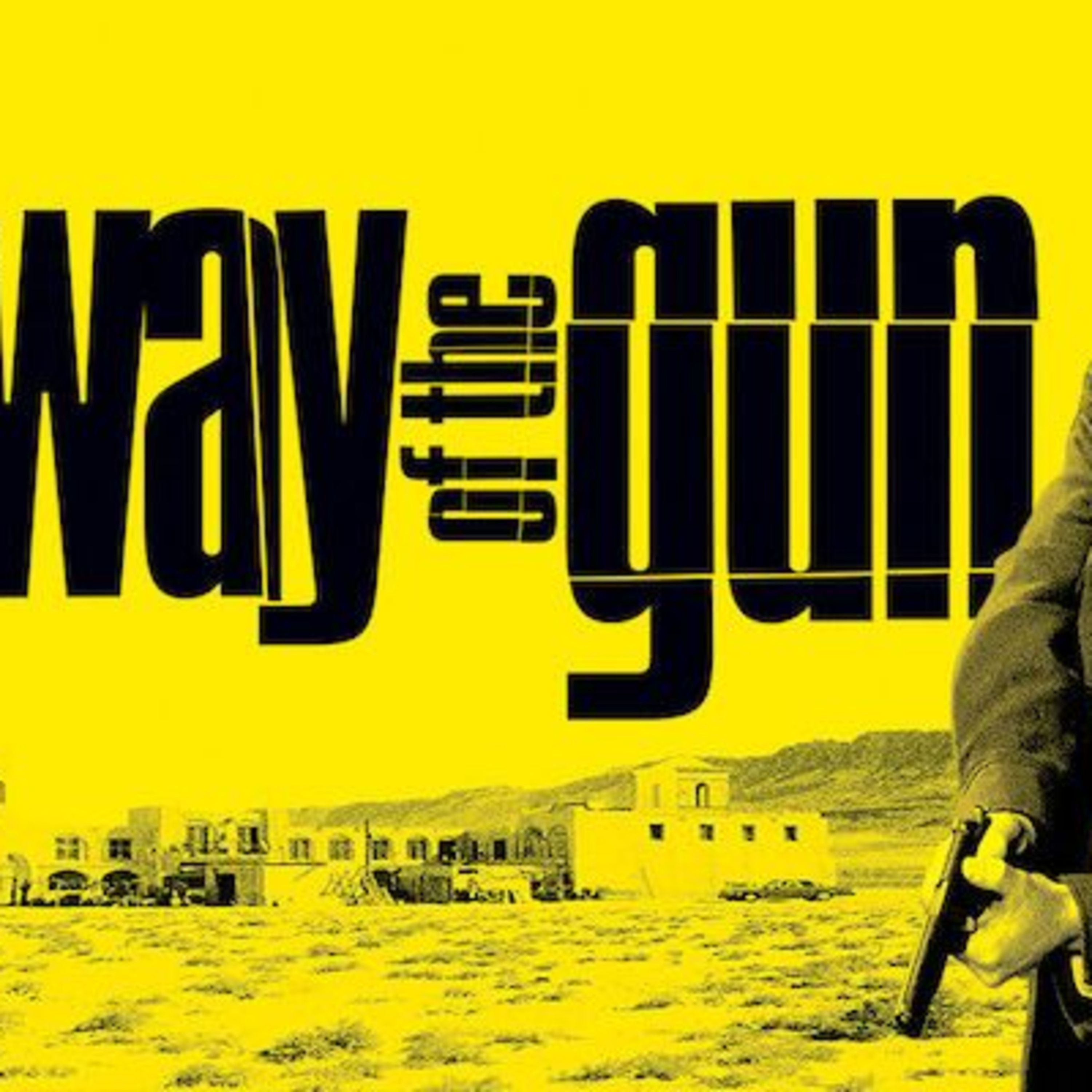 Movie the Podcast Way of the Gun episode artwork