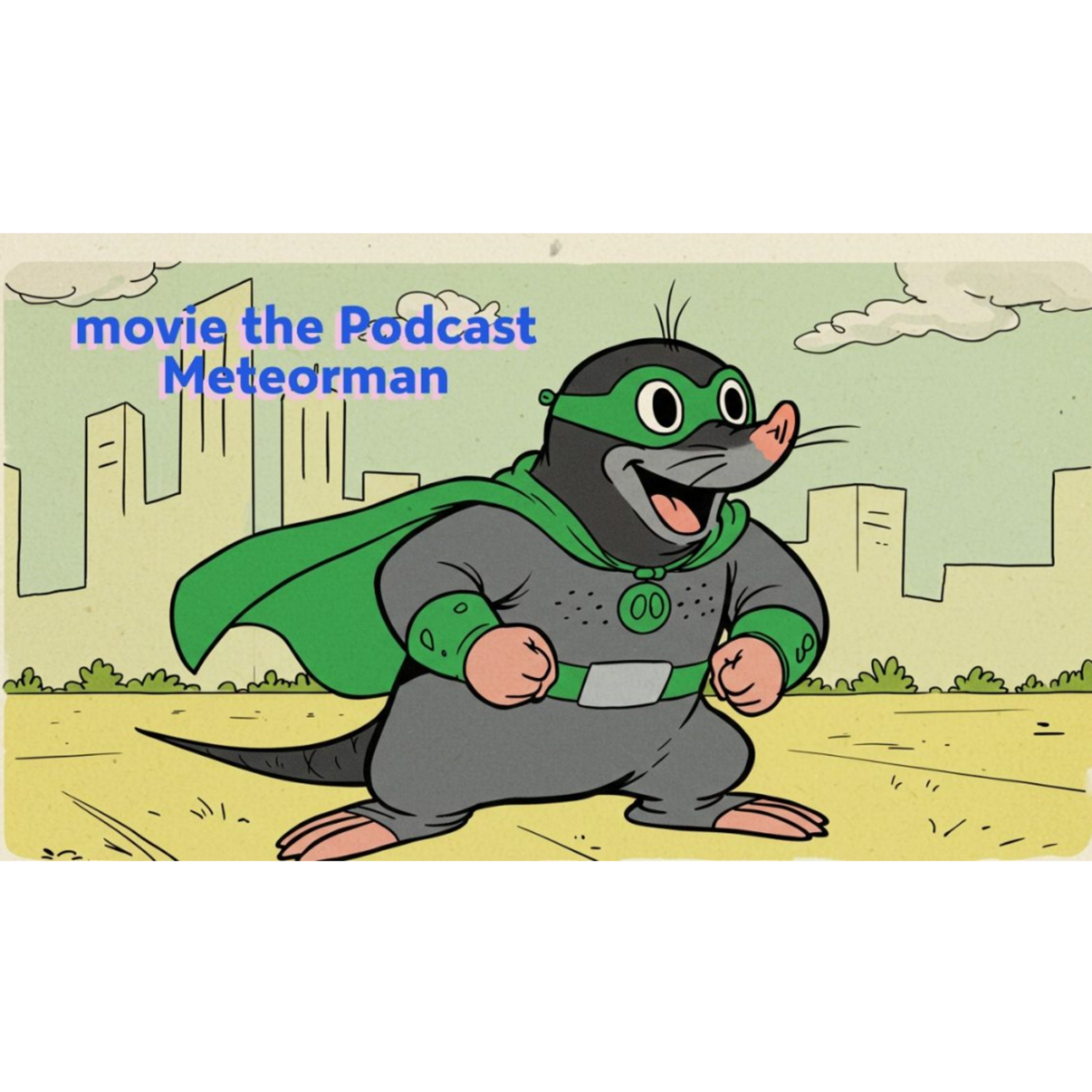 Movie the podcast Meteor man episode artwork