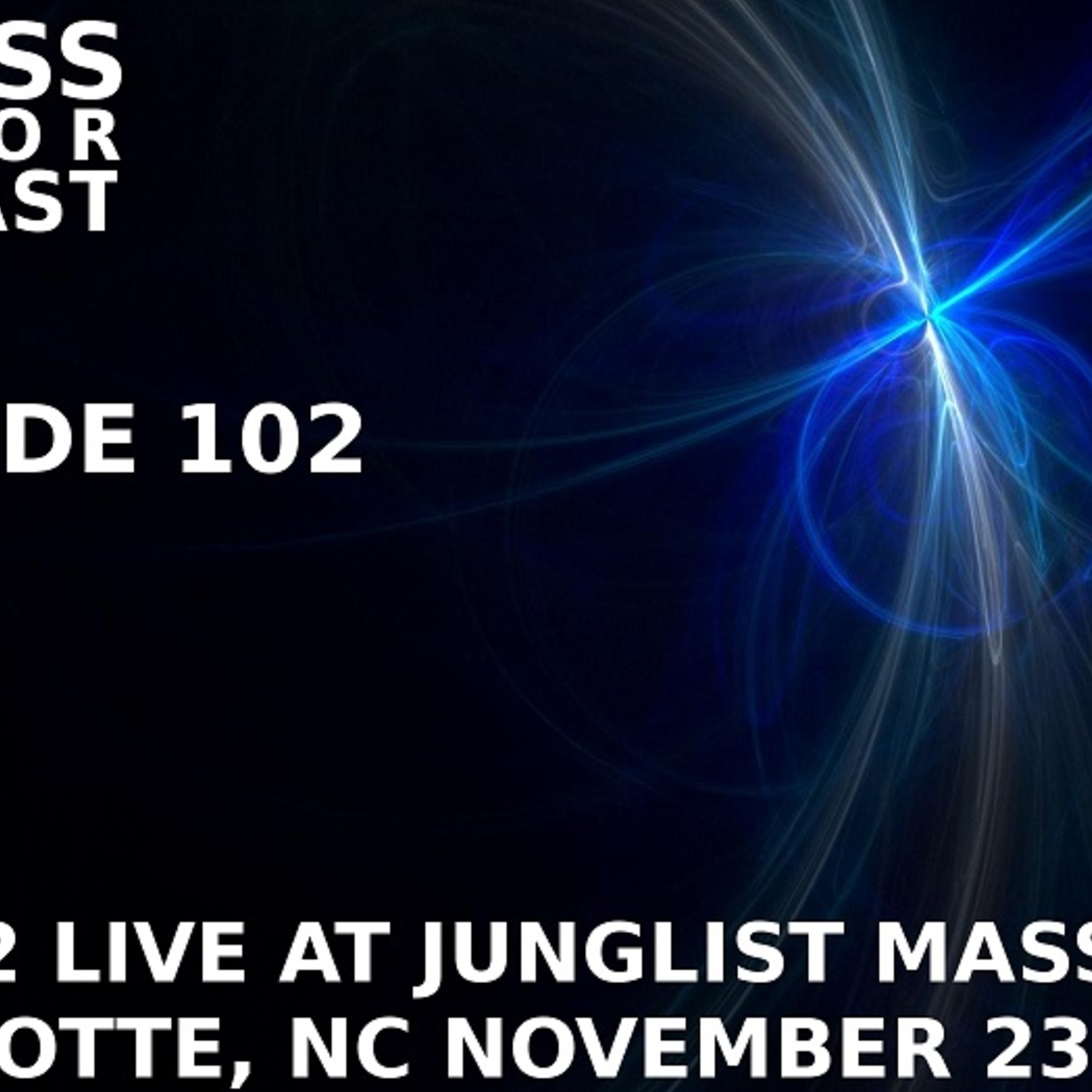 Stress Factor Podcast 102 - DJ B-12 Live at Junglist Massive  II Charlotte, NC, USA Novemver 23, 2012 episode artwork