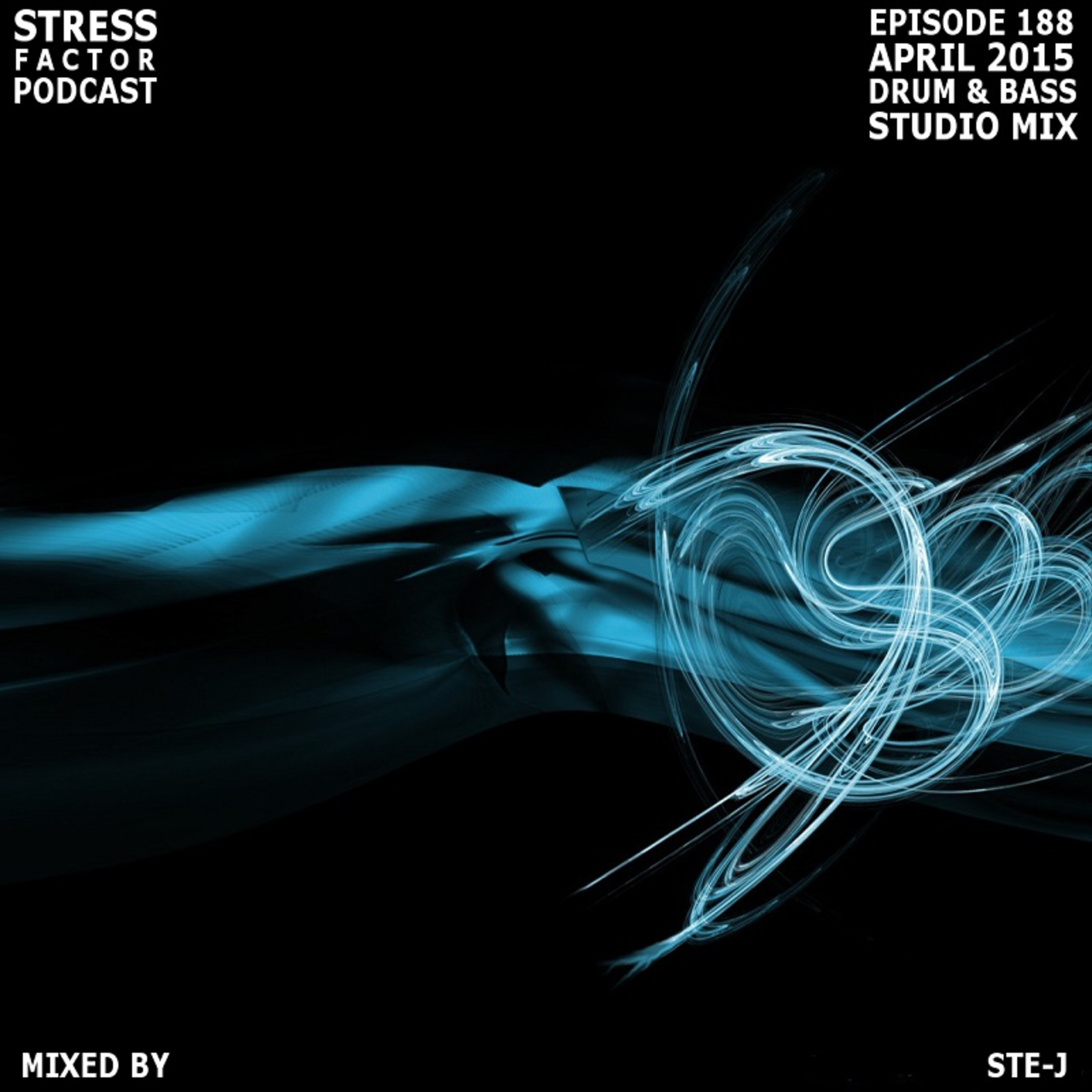 Stress Factor Podcast 188 - Ste-J - April 2015 Drum and Bass Studio Mix episode artwork