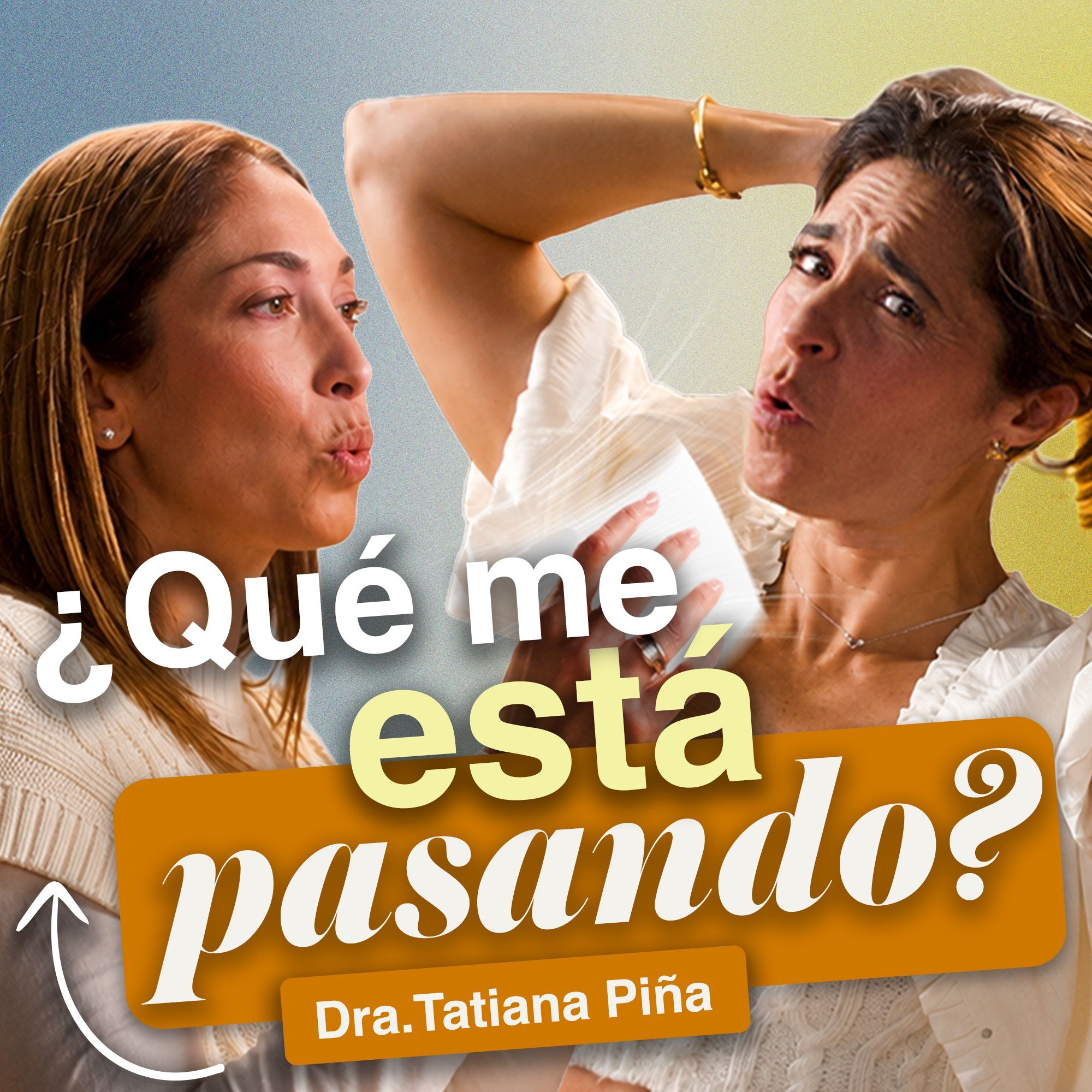 ¿Por qué te sientes tan mal en la MENOPAUSIA? La RESPUESTA está en tus HORMONAS | Dra. Tatiana Piña episode artwork