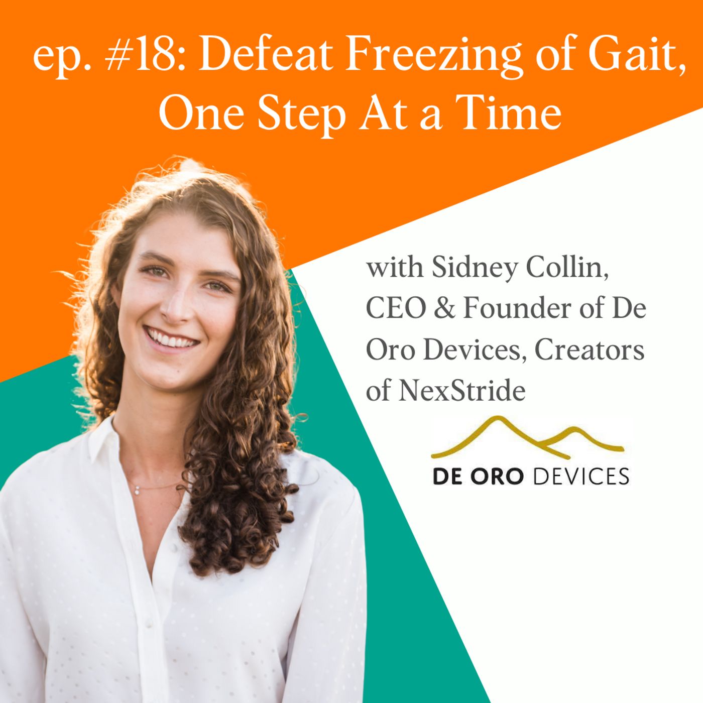 18: Sidney Collin | Defeating Symptoms of Parkinson's, One Step At A Time
