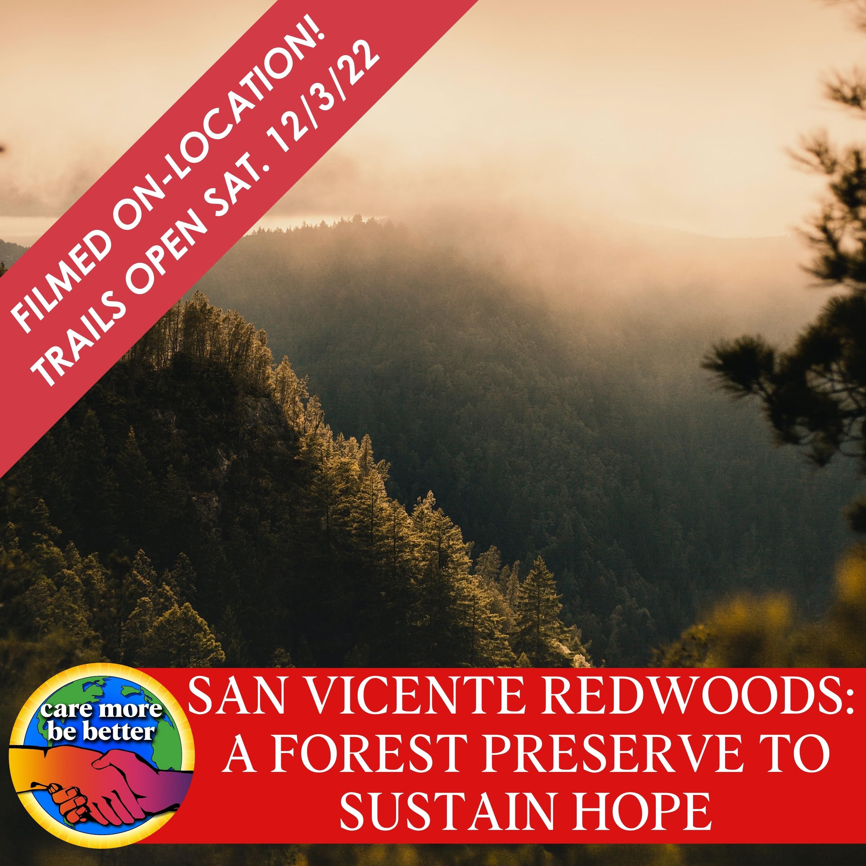 San Vicente Redwoods: A Proforestation Effort To Sustain Hope And Combat Climate Change with Sarah Newkirk - The Land Trust of Santa Cruz County, Sam Hodder - Save The Redwoods League, Walter Moore - Peninsula Open Space Trust and Sarah Barth,  Sempervirons Fund