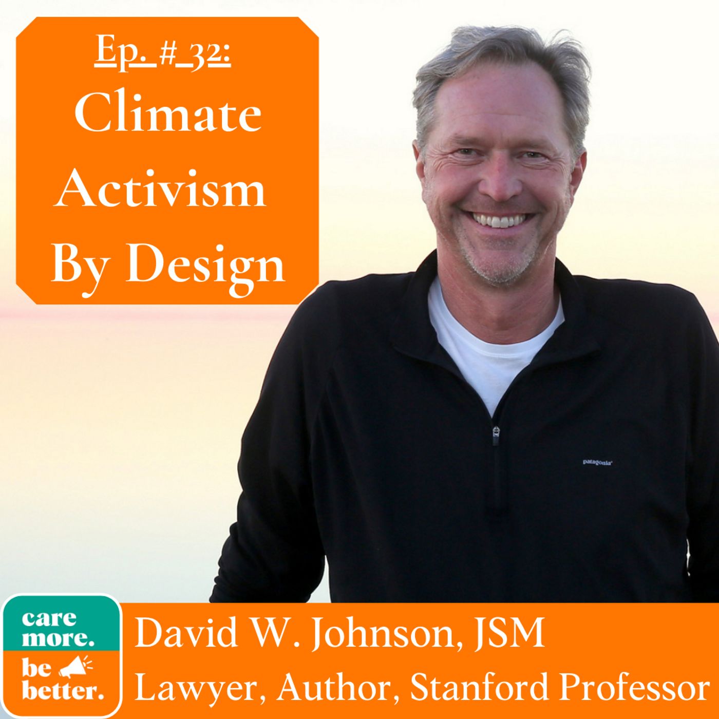 34: David Johnson, JSM | Climate Activism By Design