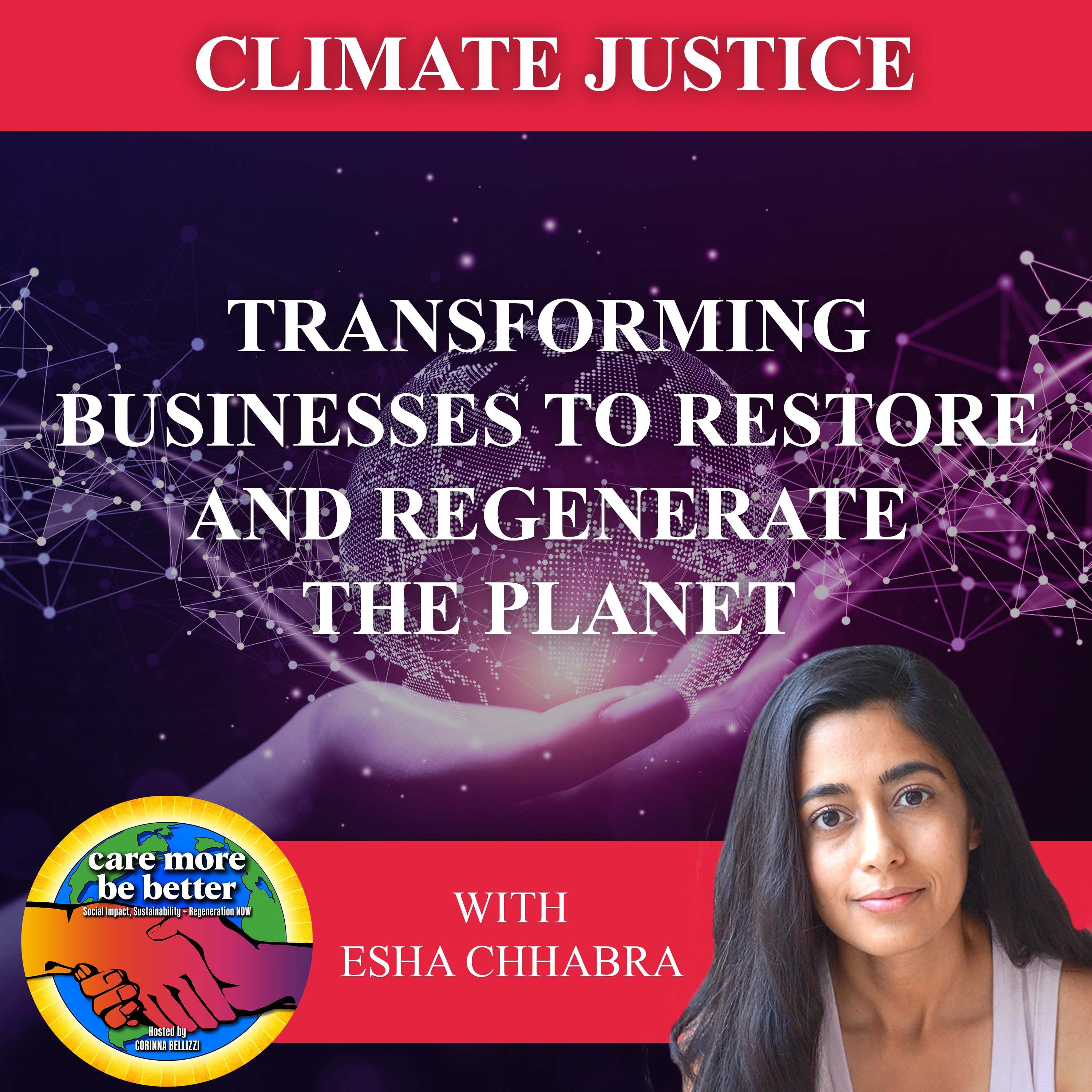 Transforming Businesses To Restore And Regenerate The Planet With Esha Chhabra