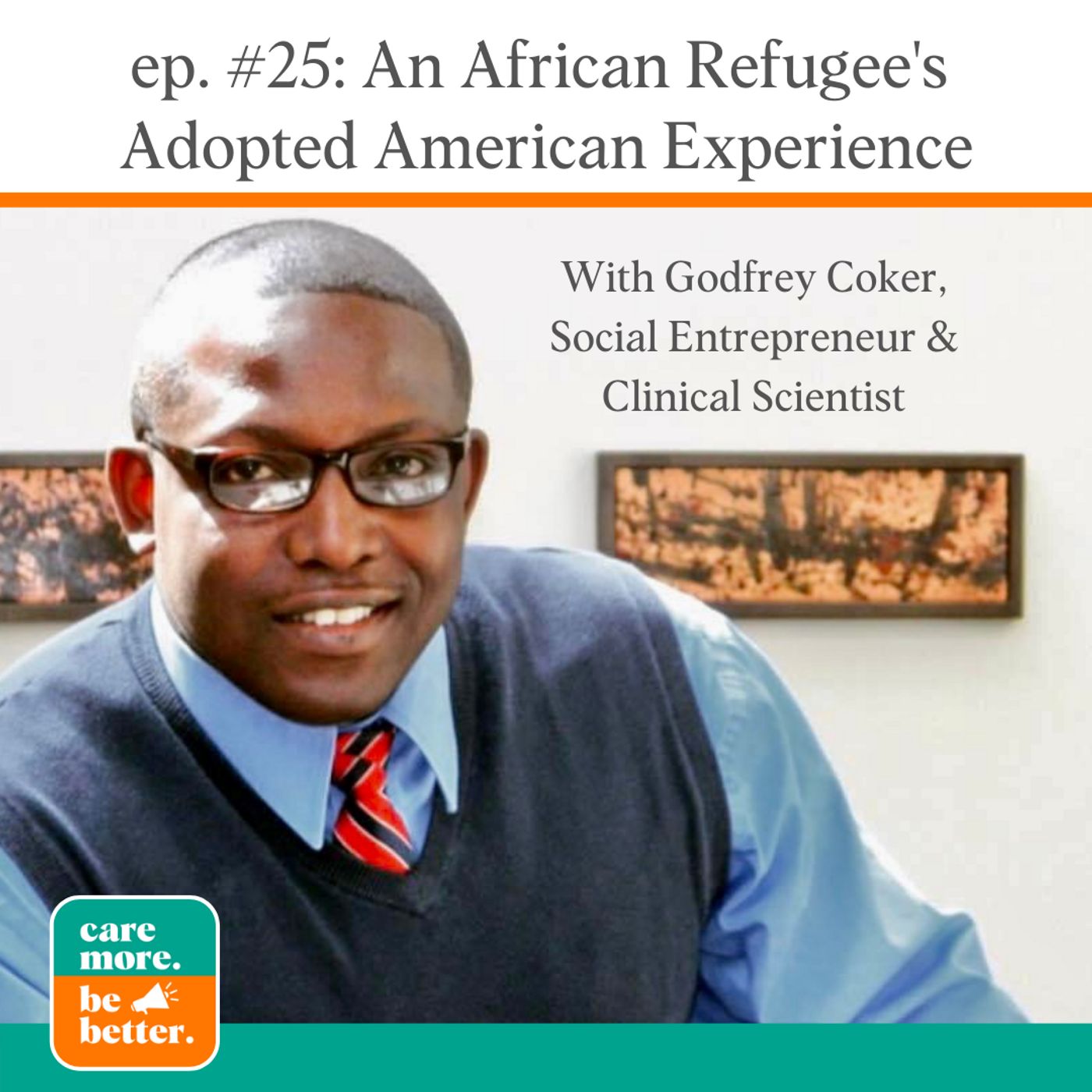 Care More Be Better: A Podcast For Sustainable Social Impact and Regeneration