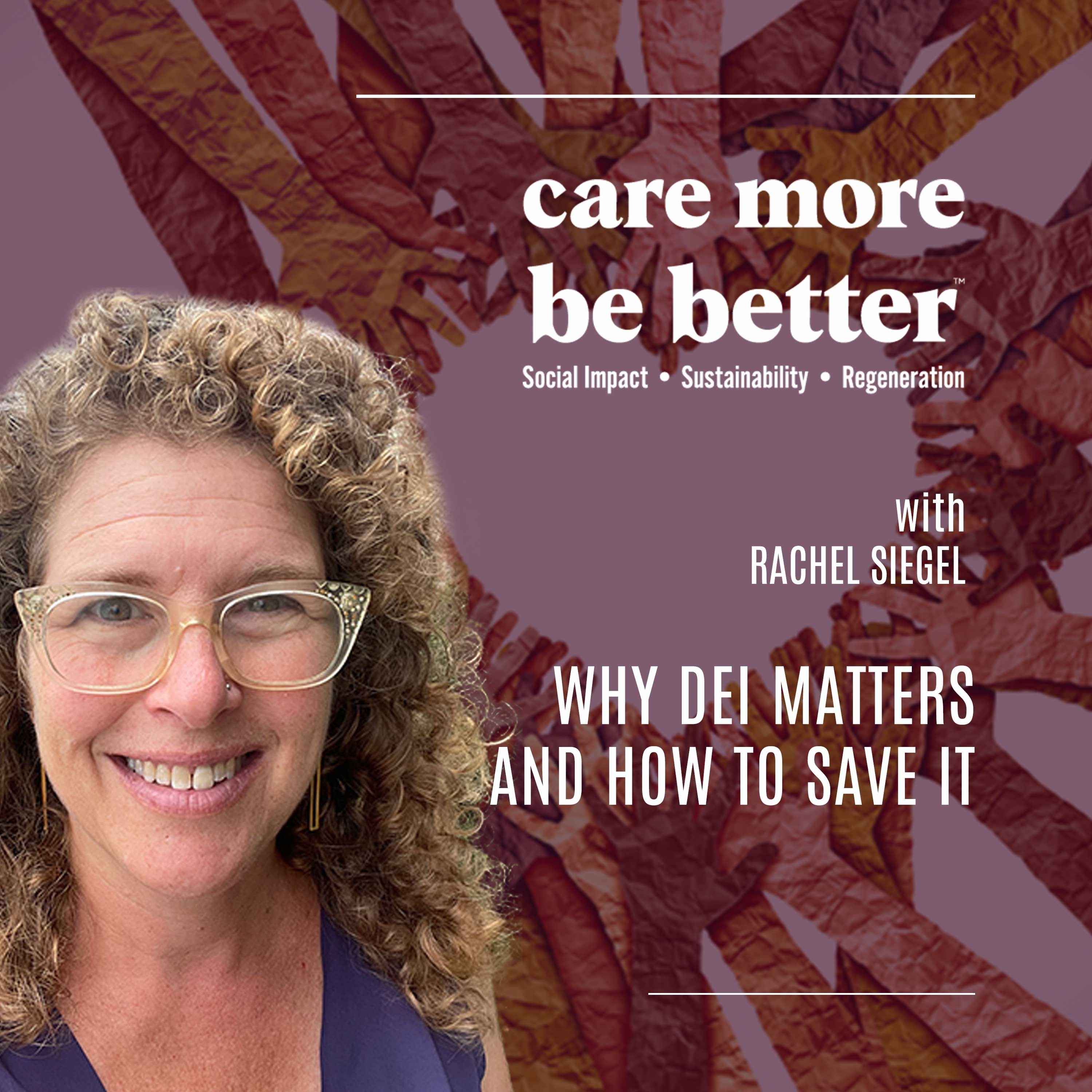 223: Rachel Siegel | DEI Under Attack: The Fight for Equity, Science, and Liberation