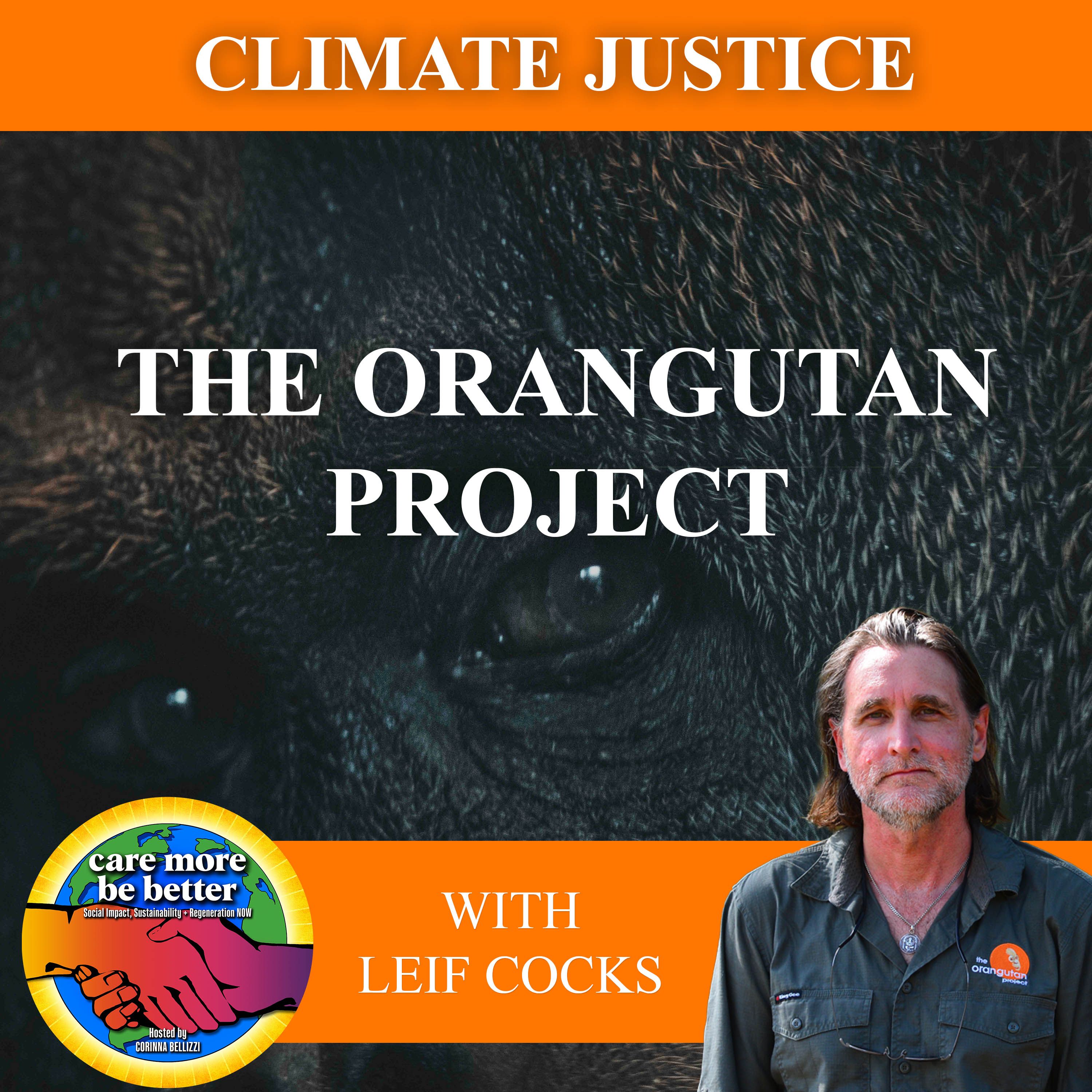 The Orangutan Project With Leif Cocks