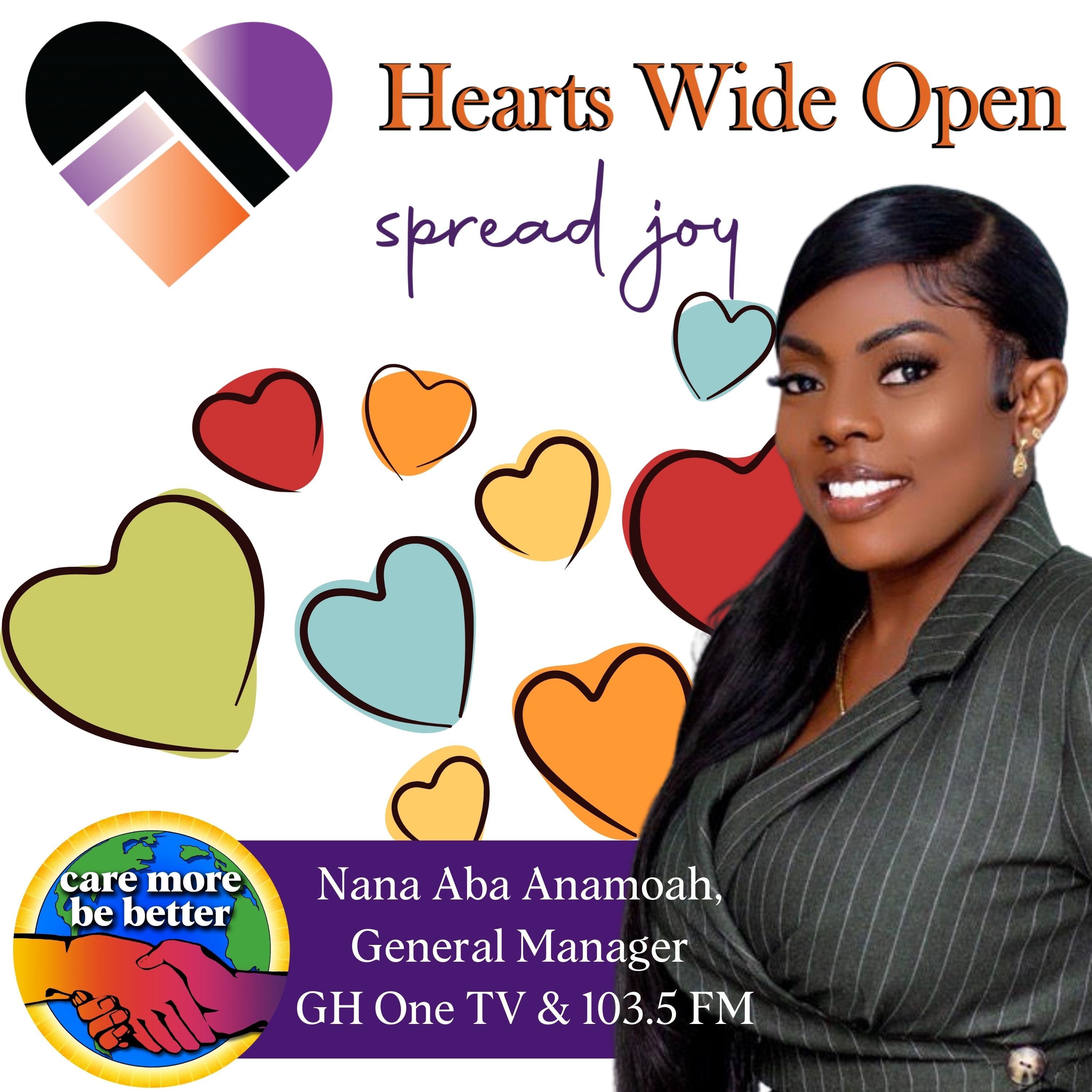 Hearts Wide Open: A Bastion Of Hope For Those In Need with Nana Aba Anamoah