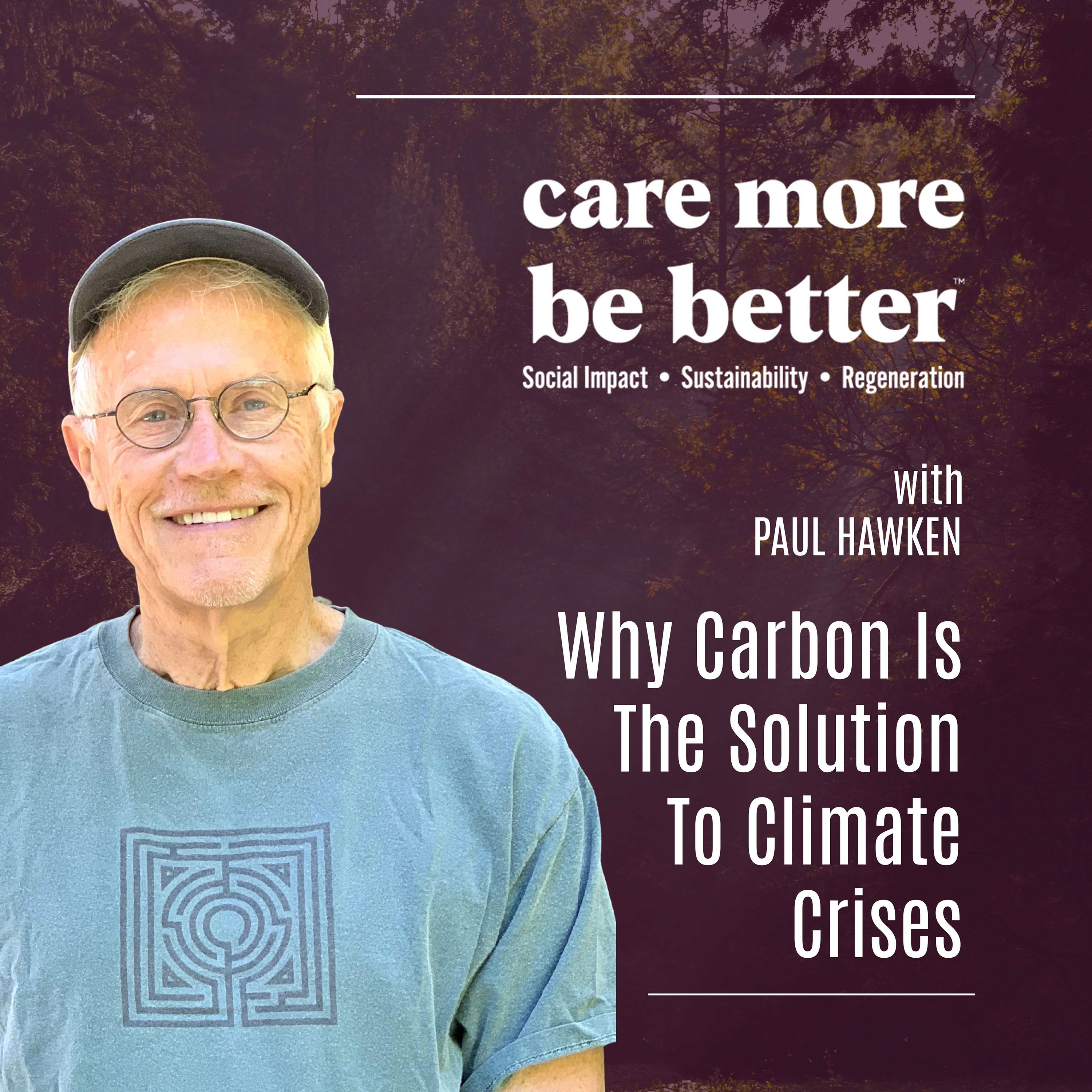 229 | Connection, Carbon & Regeneration with Paul Hawken