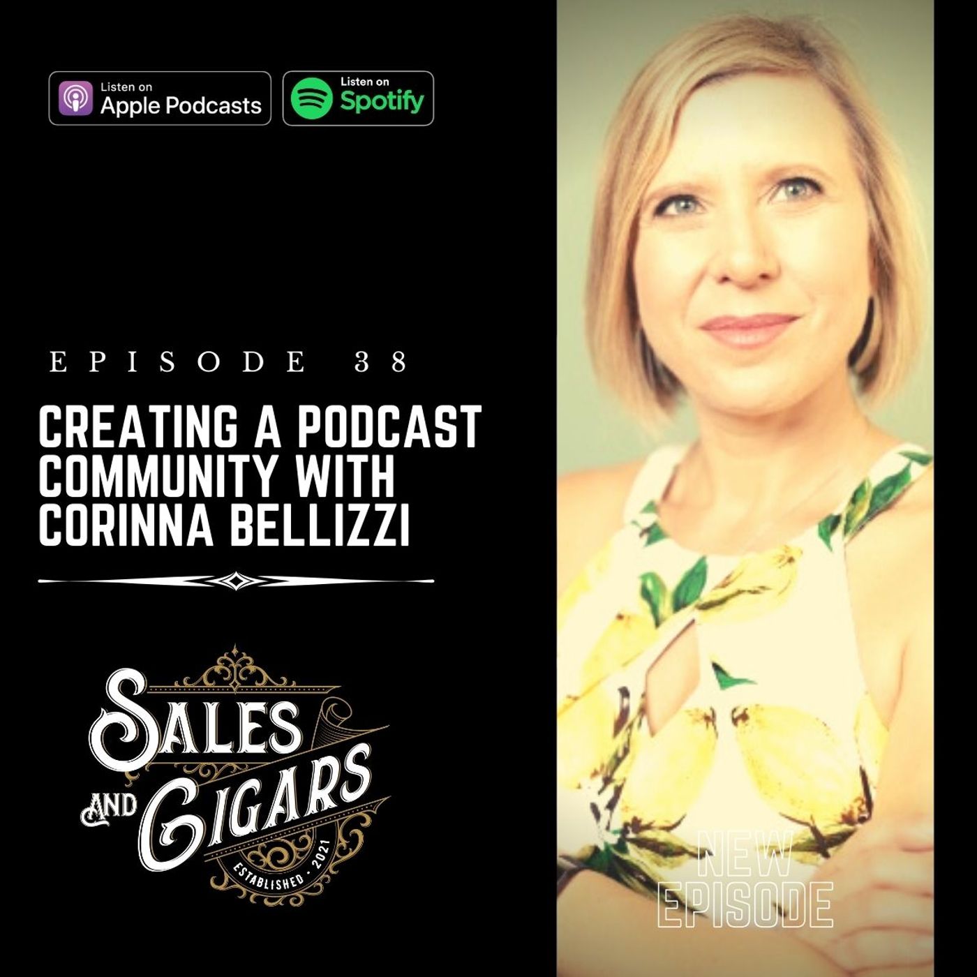 Creating A Podcast Community With Corinna Bellizzi (on Sales & Cigars with Walter Crosby)