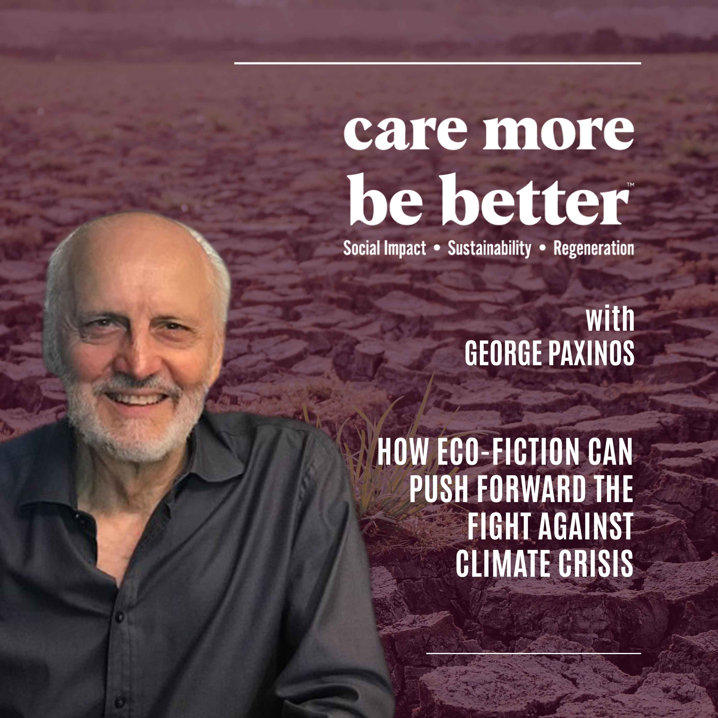 How Eco-Fiction Can Push Forward The Fight Against Climate Crisis With George Paxinos