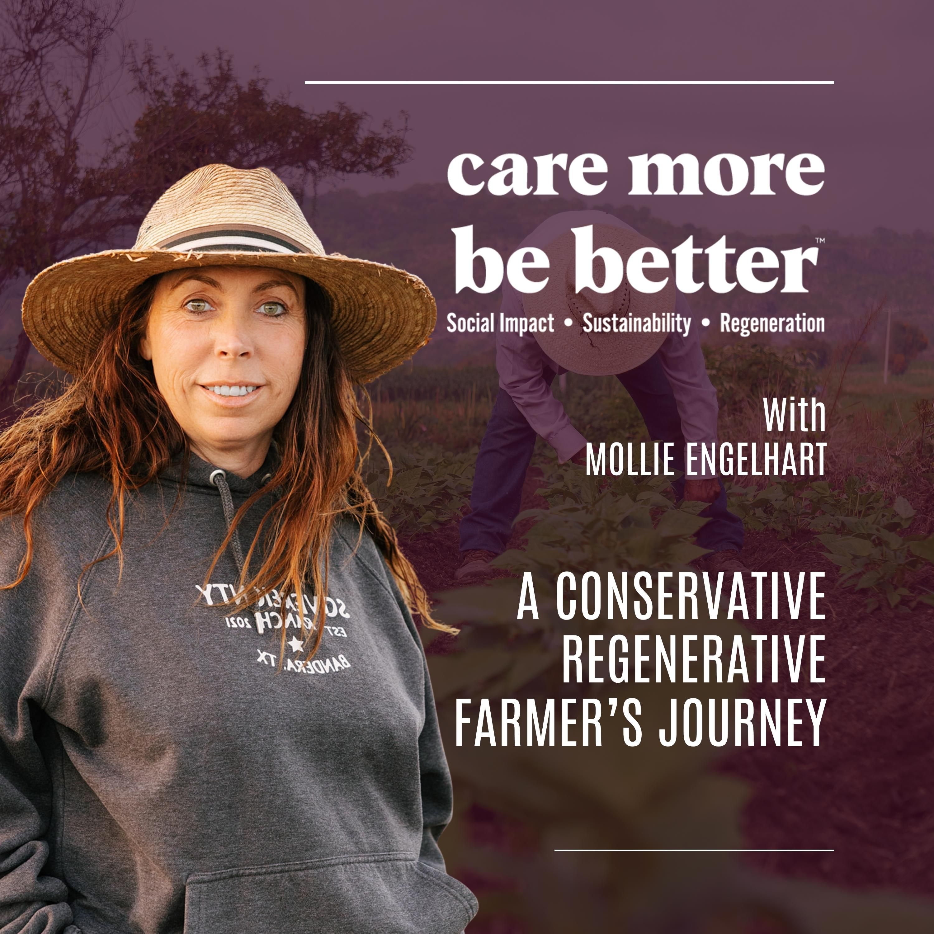 A Conservative Regenerative Farmer’s Journey With Mollie Engelhart