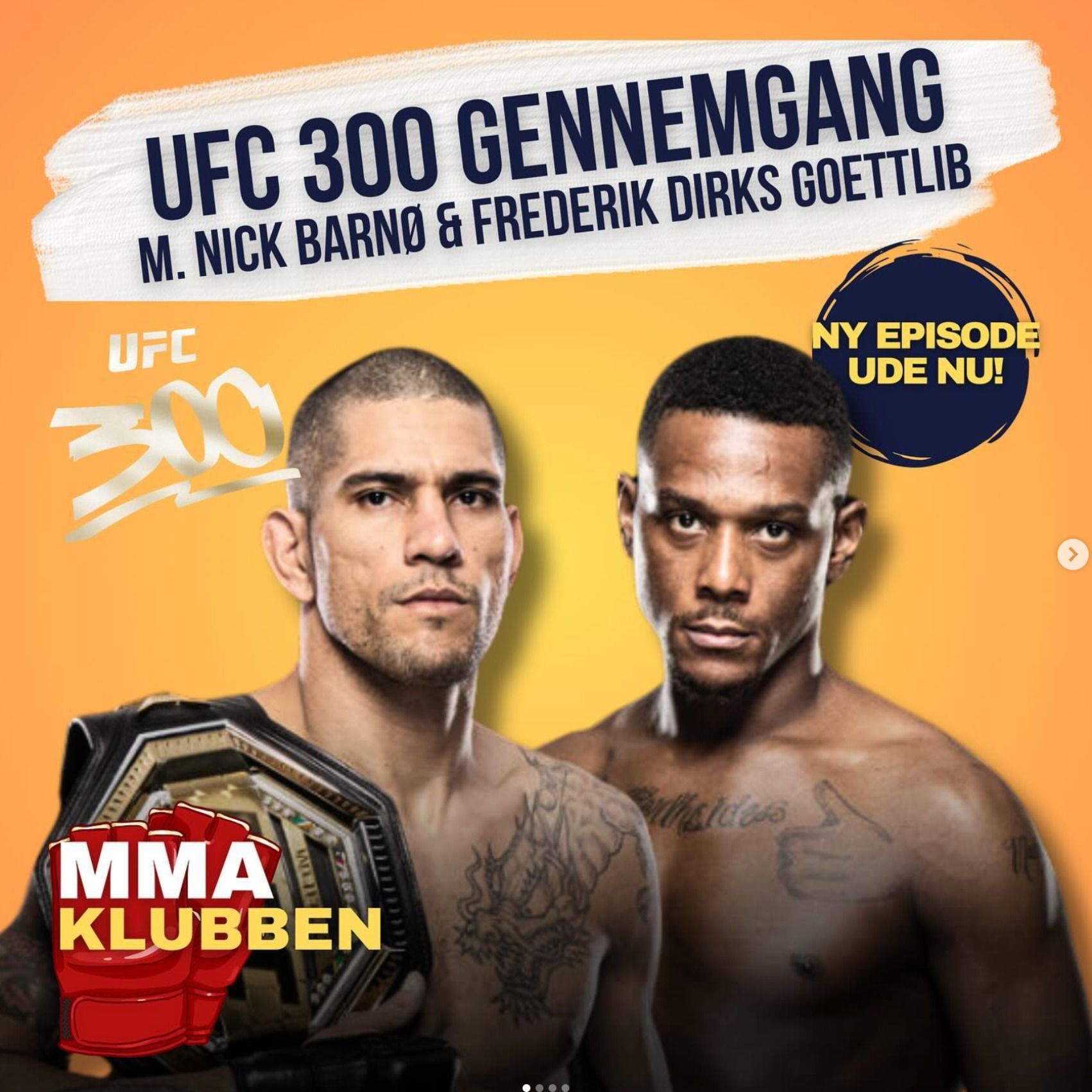 UFC 300 - Gennemgang af hele kortet med Nick "True Dane" Barnø og Frederik Dirks Gottlieb episode artwork