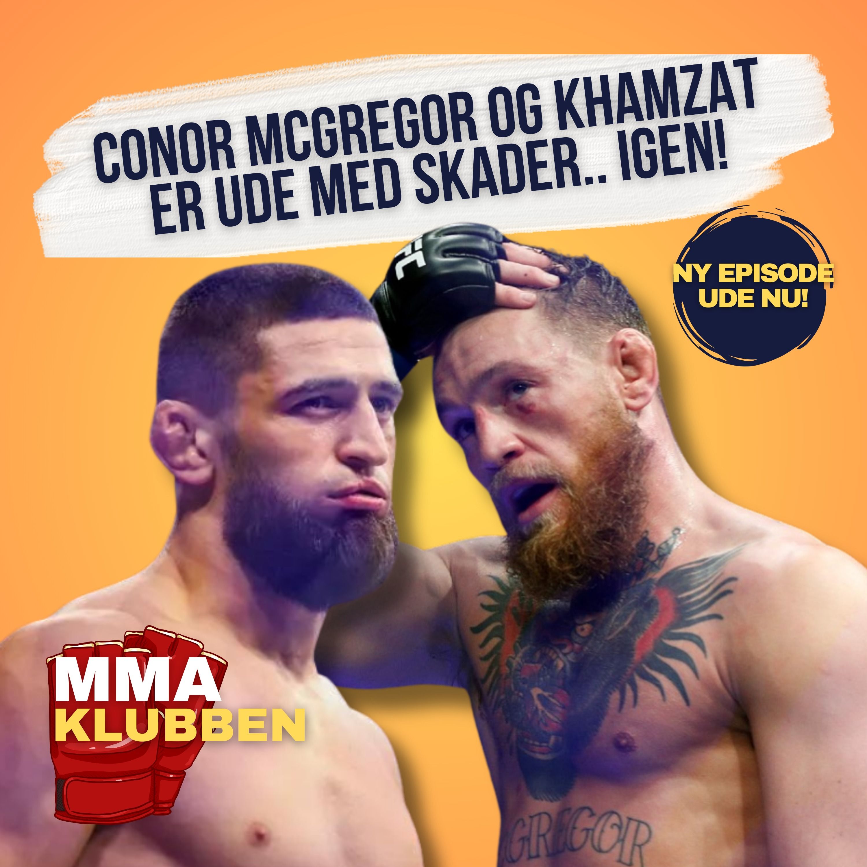 Conor McGregor ude af UFC 303 og Khamzat er ude med skade.. igen episode artwork