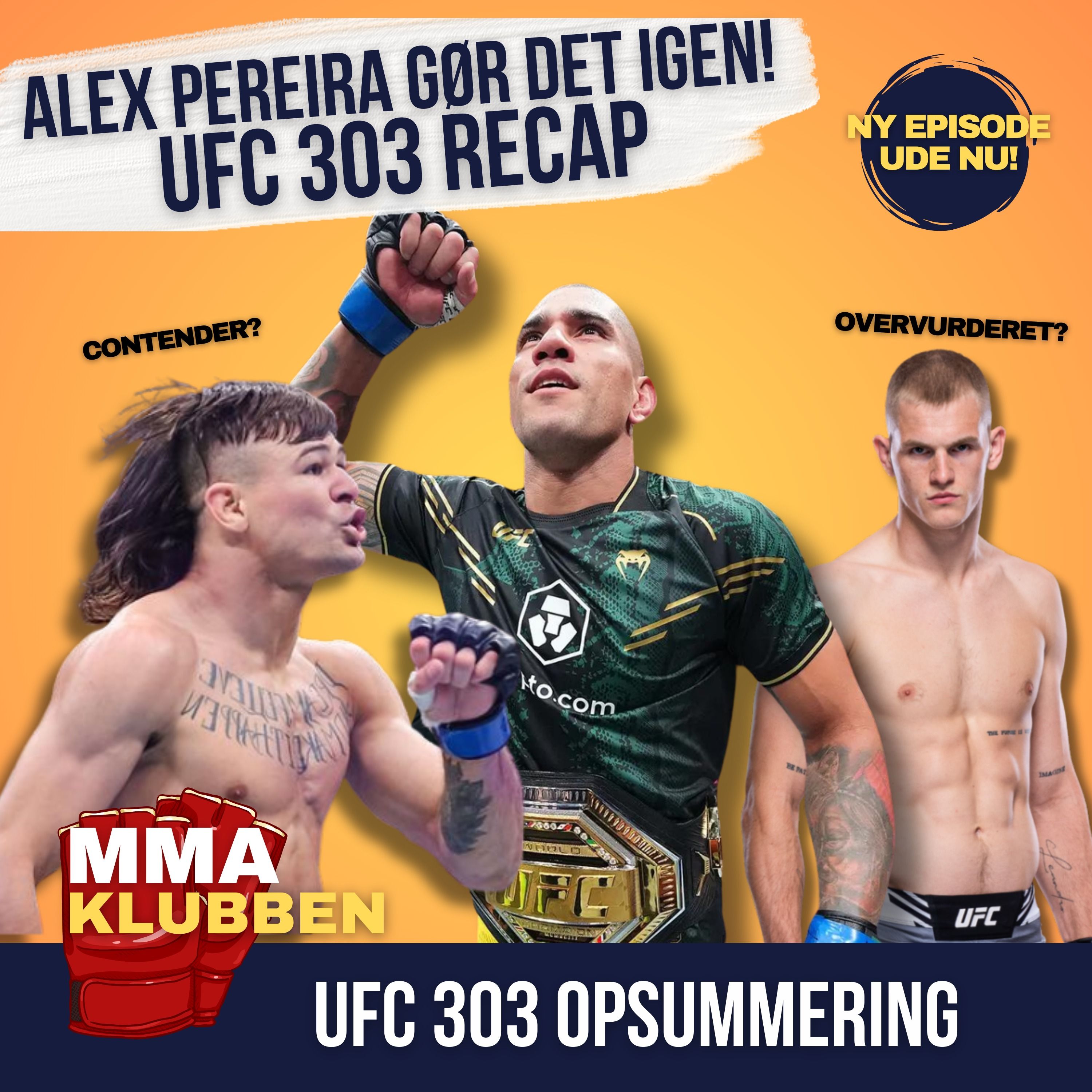 Alex Pereira gør det igen! - UFC 303 opsummering episode artwork